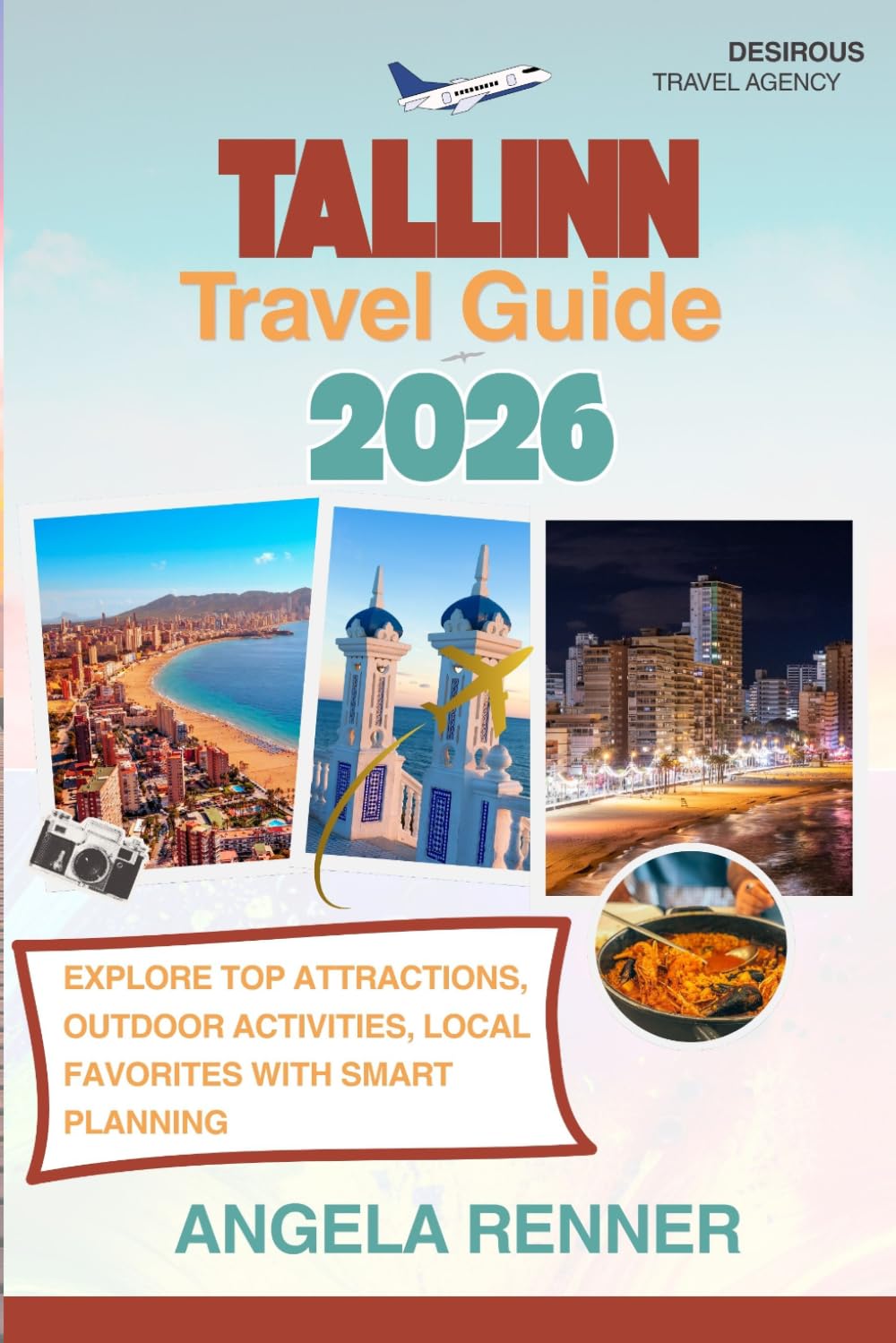 Tallinn Travel Guide 2026: Explore Top Attractions, Outdoor Activities, Local Favorites with Smart Planning (Desirous Travel Tips)