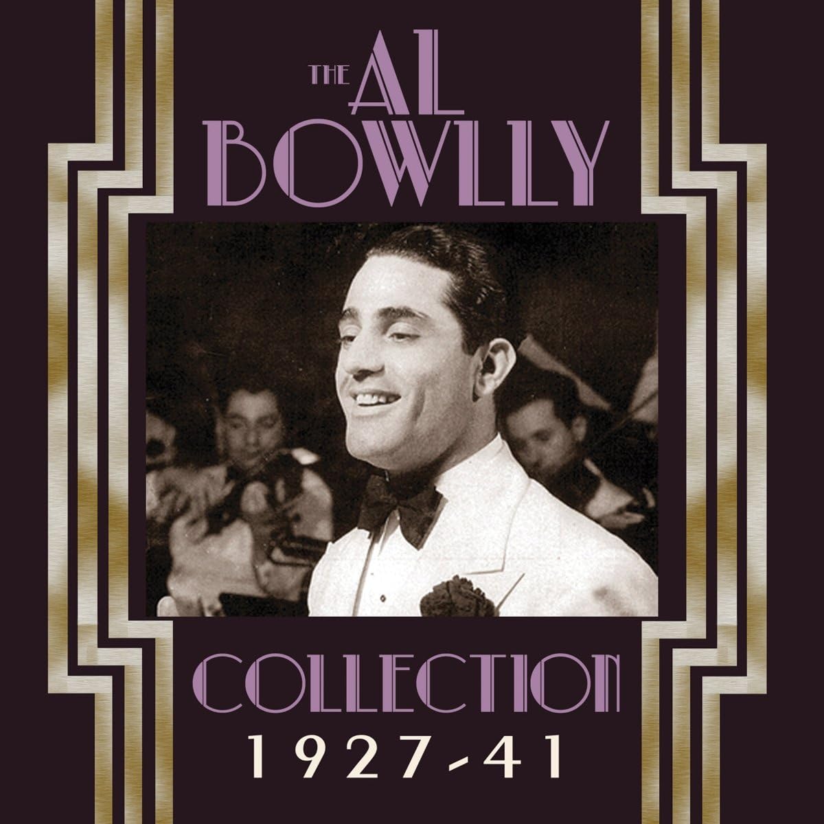 The Al Bowlly Collection 1927-1941