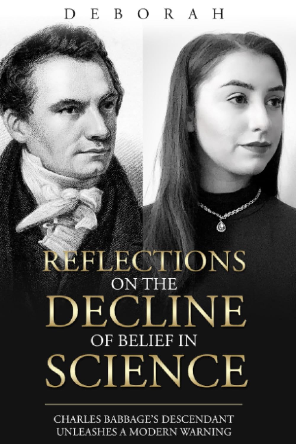 Reflections On The Decline Of Belief In Science: Babbage's Descendant Unleashes A Modern Warning