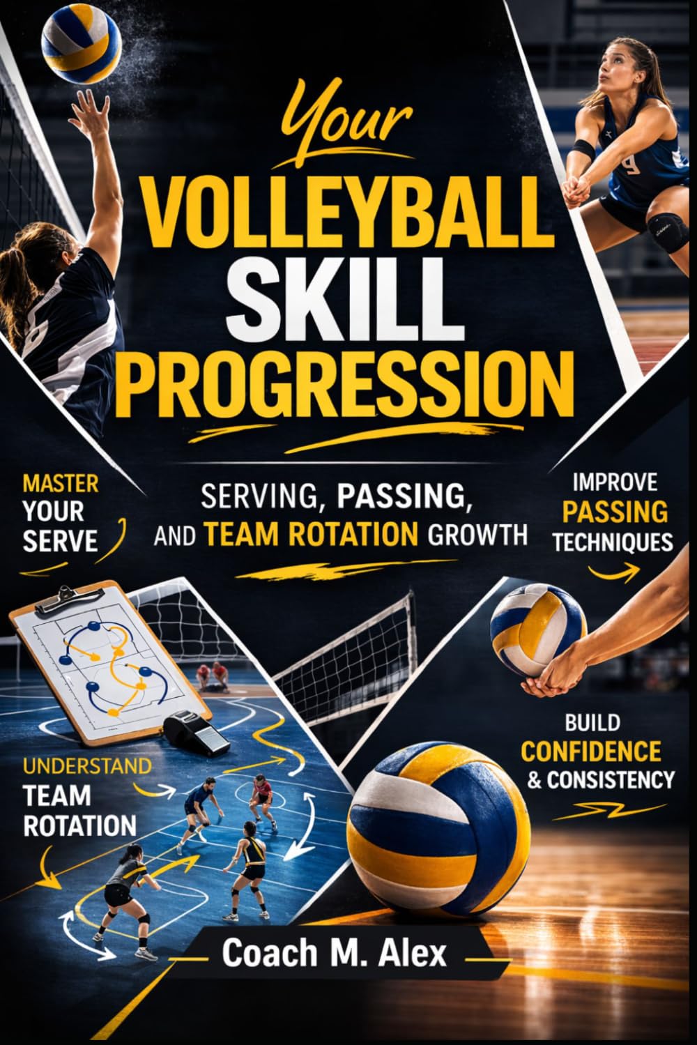 Your Volleyball Skill Progression: Serving, Passing, and Team Rotation Growth
