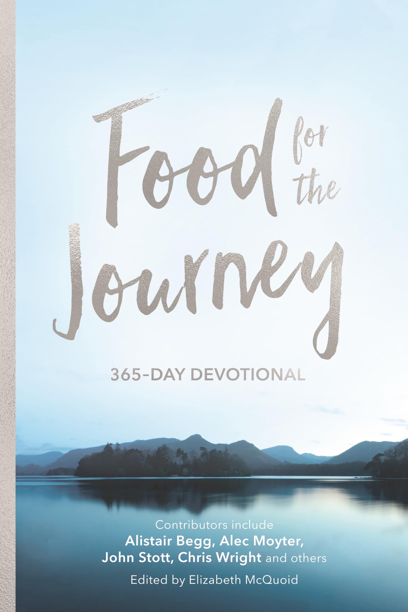 Food for the Journey: 365-Day Devotional (Food for the Journey Keswick Devotionals)