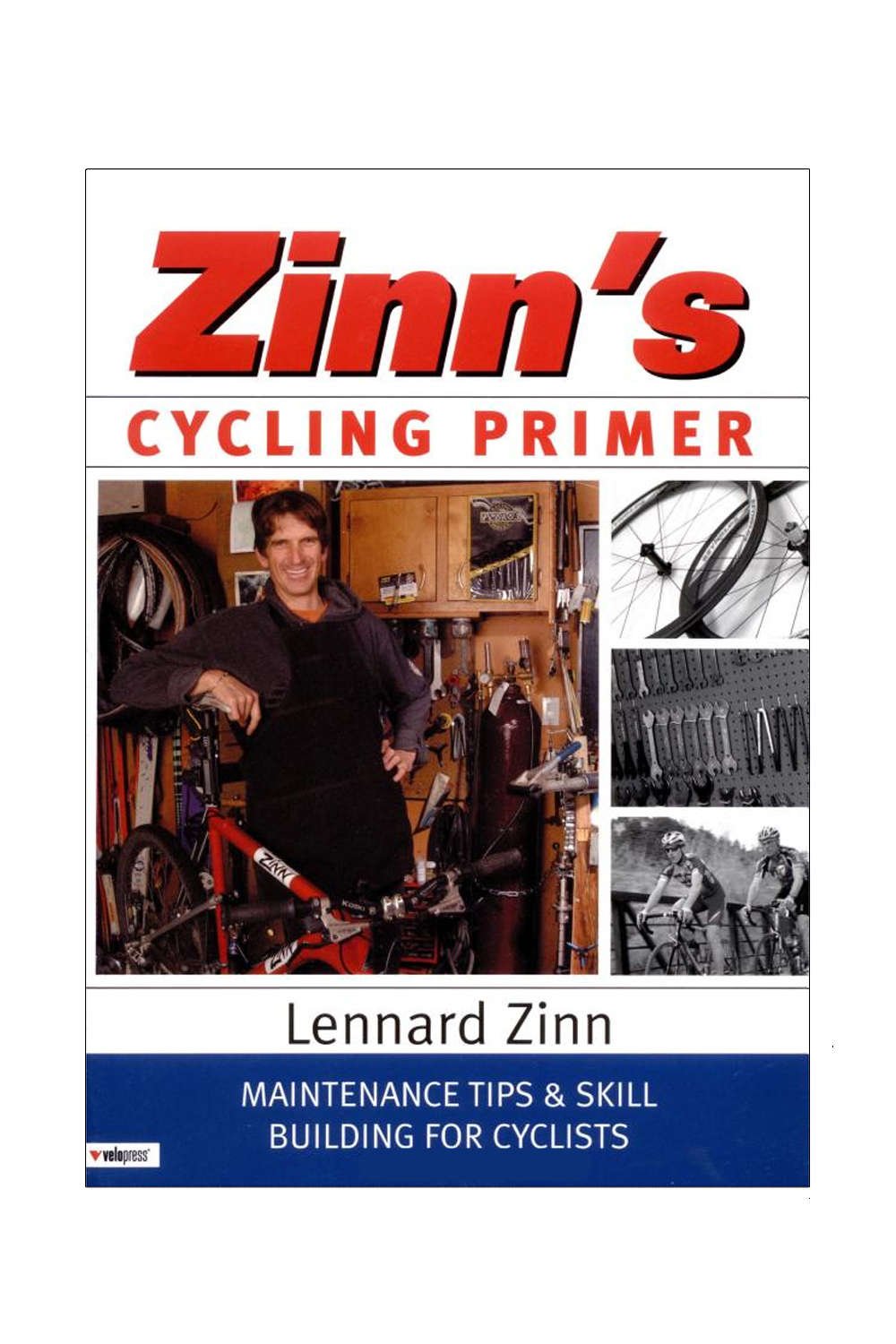Zinn's Cycling Primer: Maintenance Tips and Skill Building for Cyclists cover