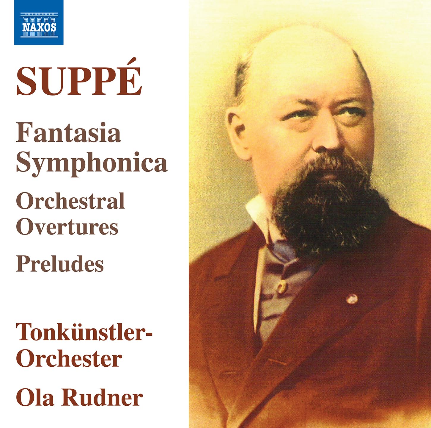 Franz von Suppe: Fantasia Symphonica; Orchestral Overtures; Preludes