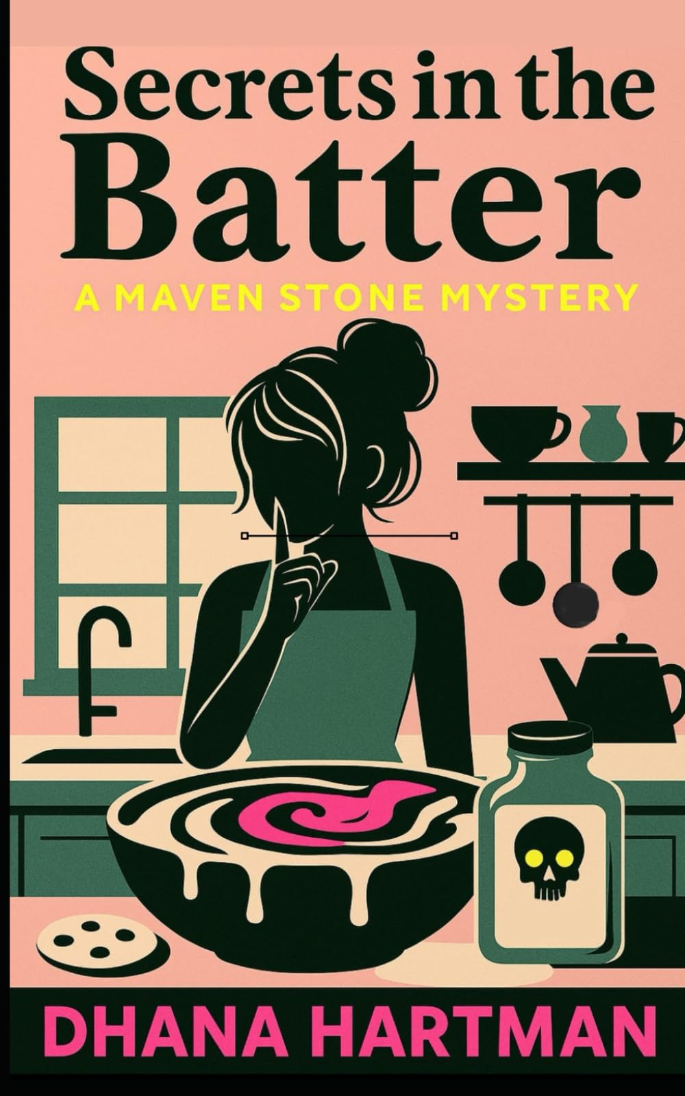 Secrets in the Batter: A Maven Stone Mystery (Book One)