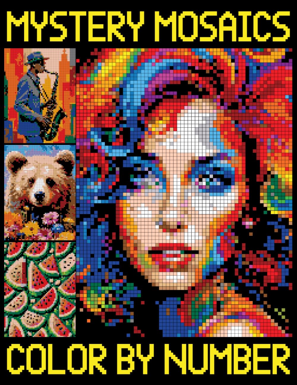 Mystery Mosaics Color By Number: A Fun color quest activity book for adults with Pixel Art Challenges to Reveal Hidden Pictures
