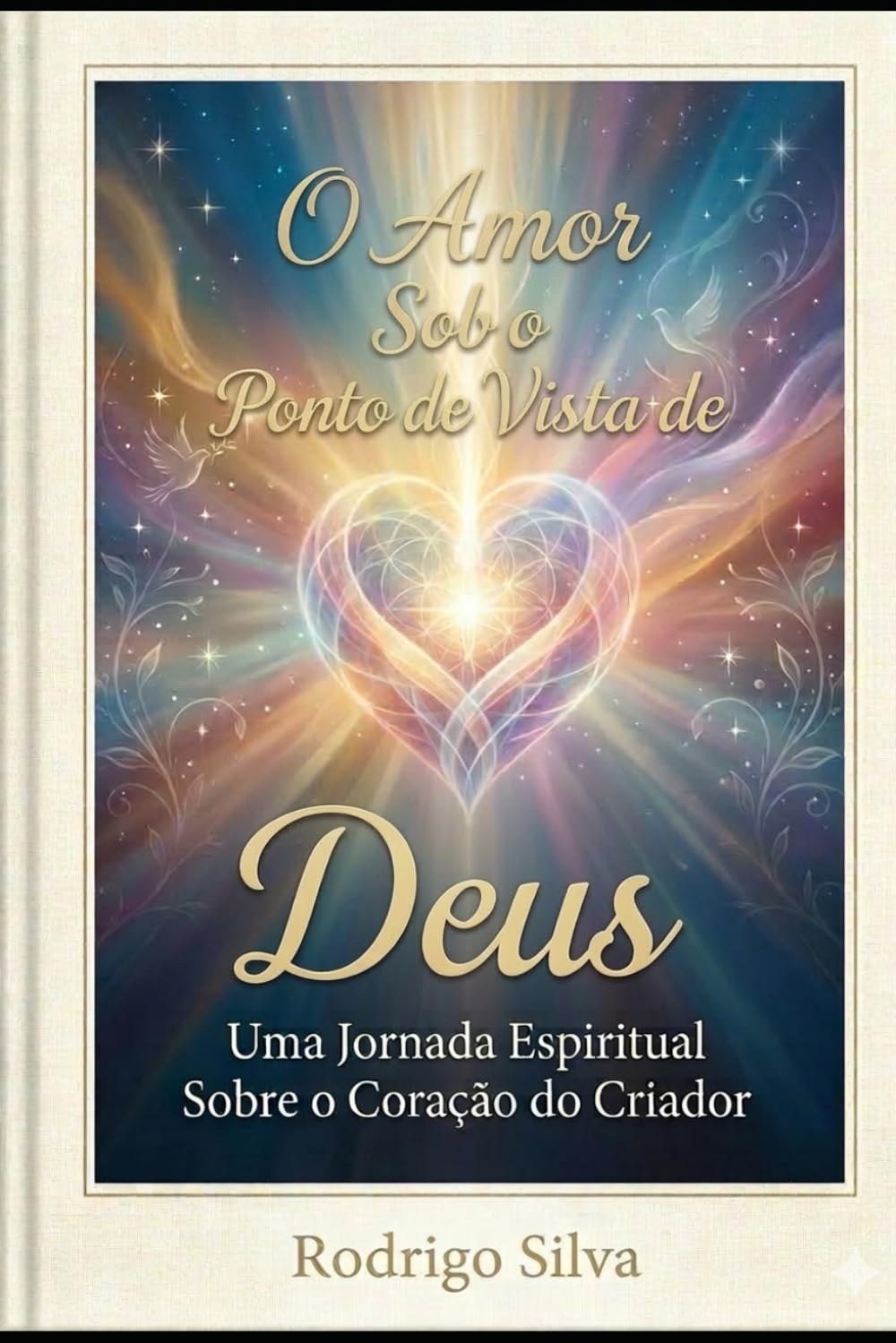 O amor sob o ponto de vista de Deus.