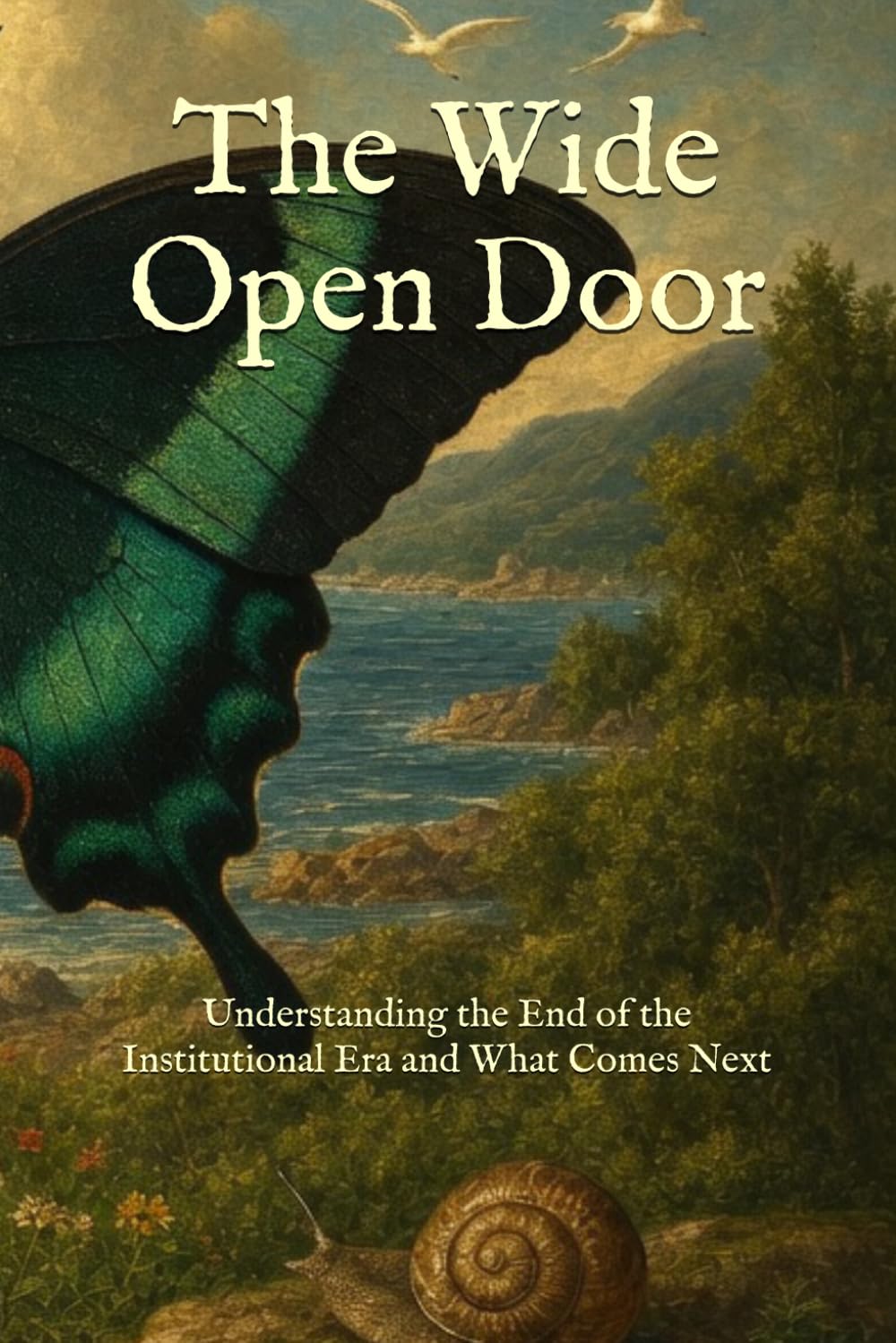The Wide Open Door: Understanding the End of the Institutional Era and What Comes Next