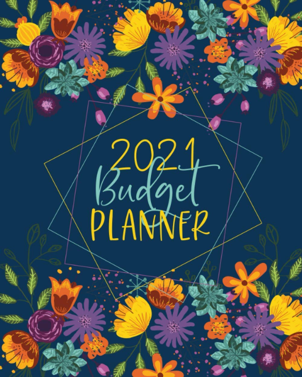 Budget Planner: Weekly and Monthly Financial Organizer Savings - Bills - Debt Trackers Navy Colorful Floral