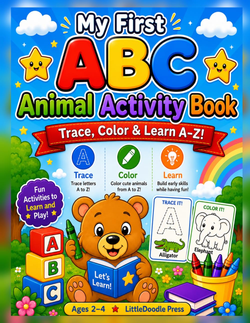 My First ABC Animal Activity Book: Trace, Color & Learn A–Z!