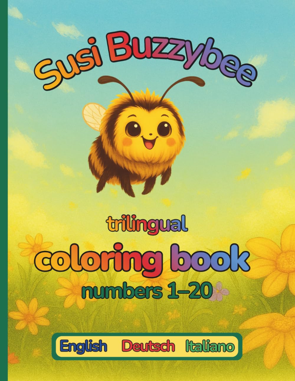 Susi Buzzybee, numbers 1-20 English / German / Italian: trilingual coloring book (Susi Humselbrumm)