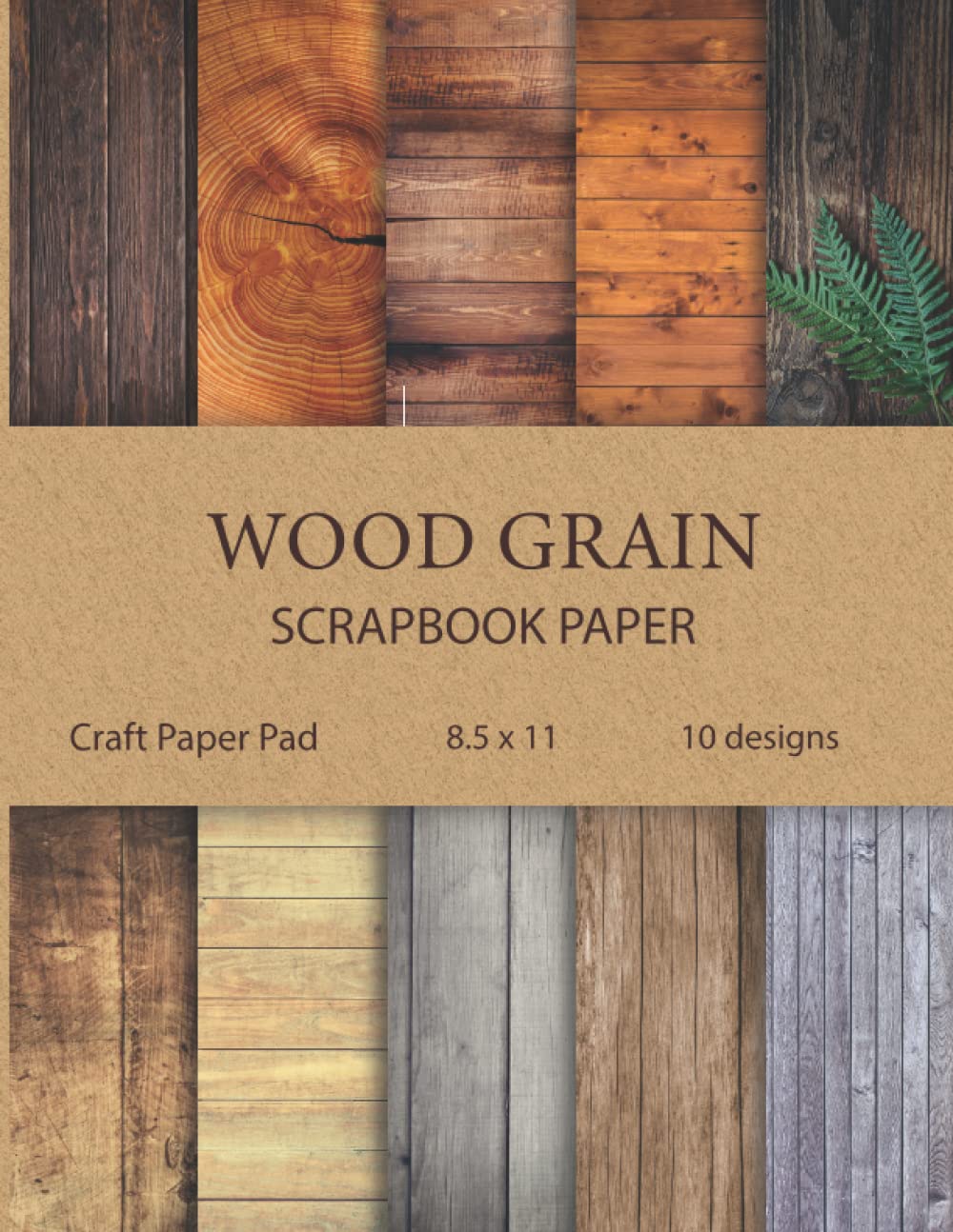 Wood Grain Scrapbook Paper: Designer Paper Pad | Wood Background Stationery Paper | Decorative Scrapbooking Paper for Paper Arts, Origami, Scrapbooking, Decoupage, DIY Crafts, Stationery Making