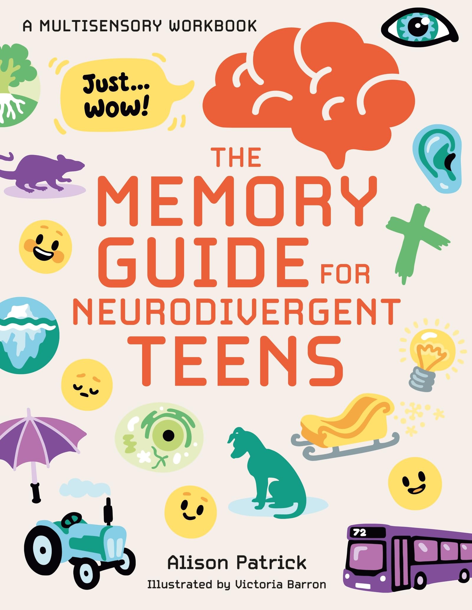 The Memory Guide for Neurodivergent Teens: A Multisensory Workbook
