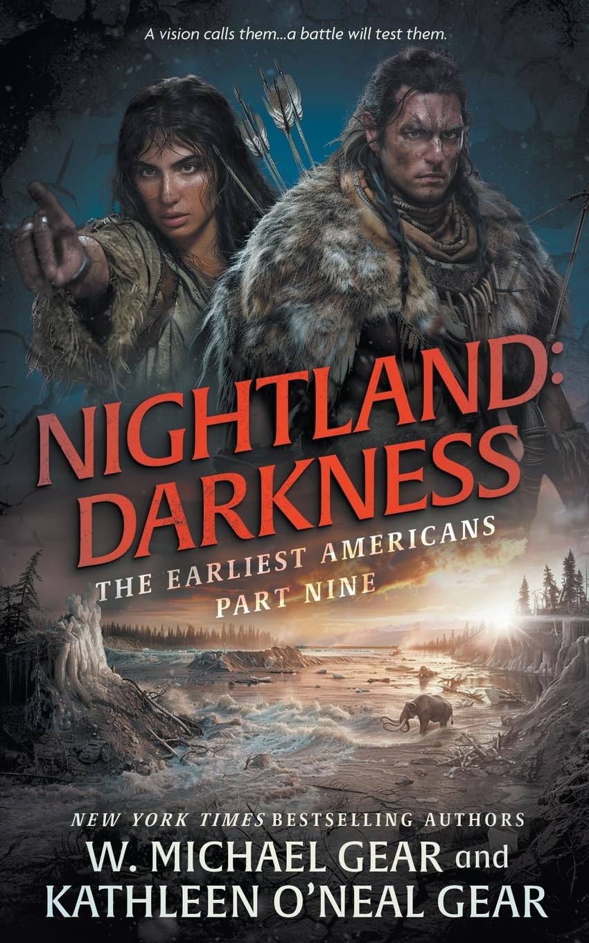 Nightland:: Darkness: A Historical Fantasy Series: 9 (The Earliest Americans)