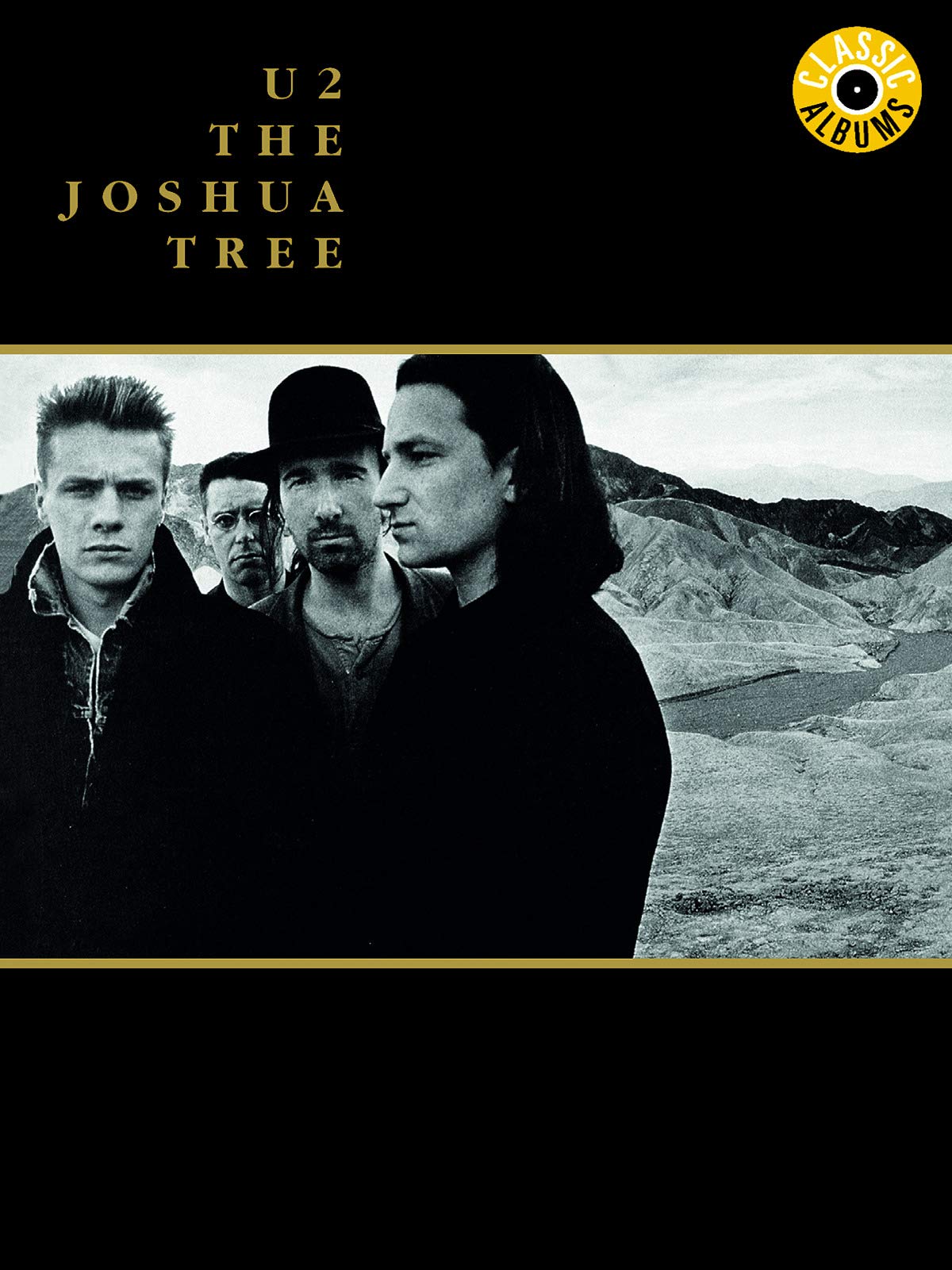 U2 - Joshua Tree (Classic Album)