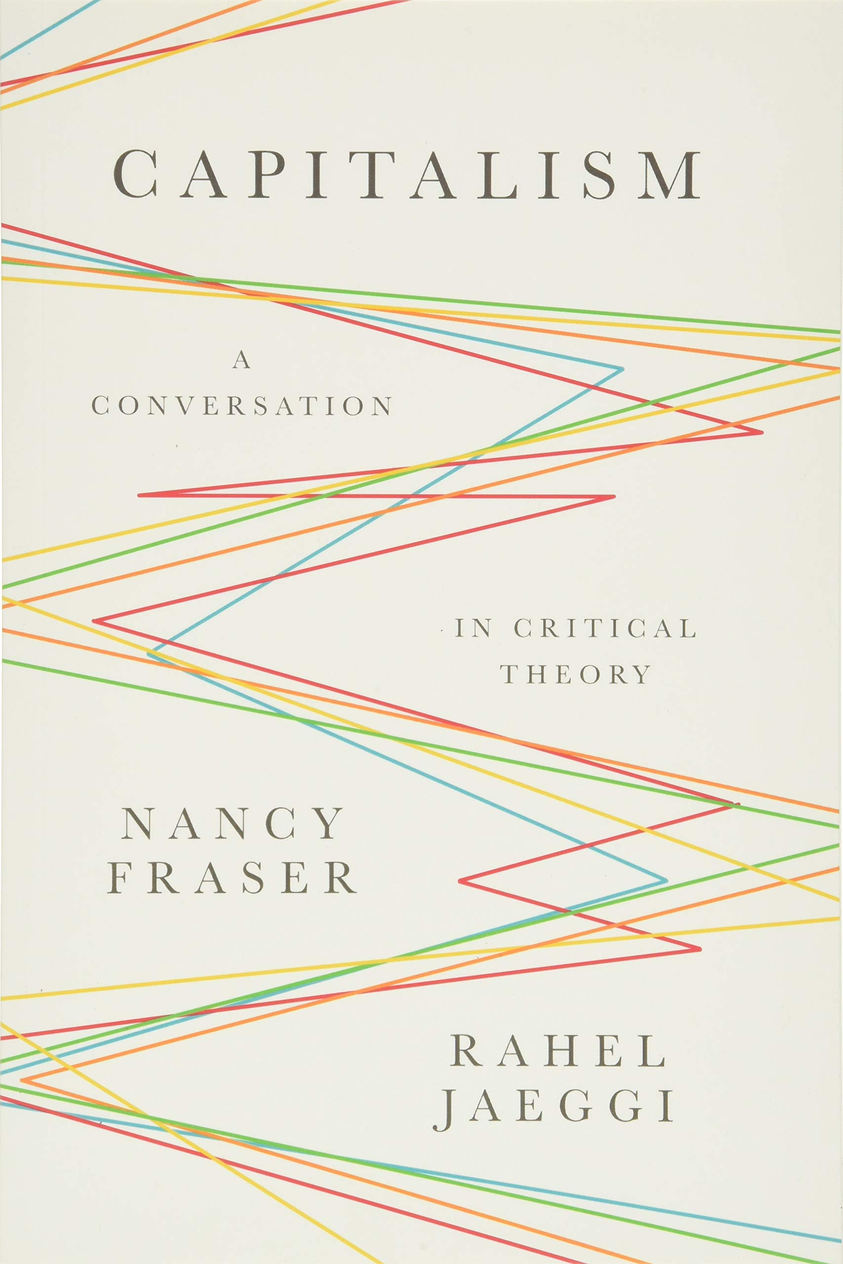 Capitalism A Conversation in Critical Theory by Nancy  Fraser (Paperback Book)