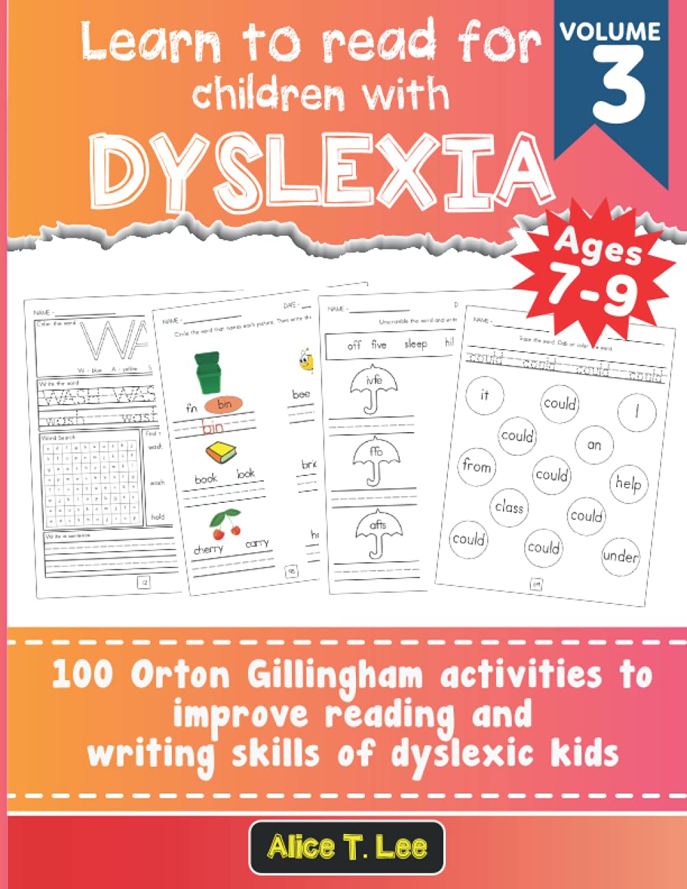 Learn to read for children with dyslexia. 100 Orton Gillingham activities to improve reading and writing skills of dyslexic kids. Volume 3