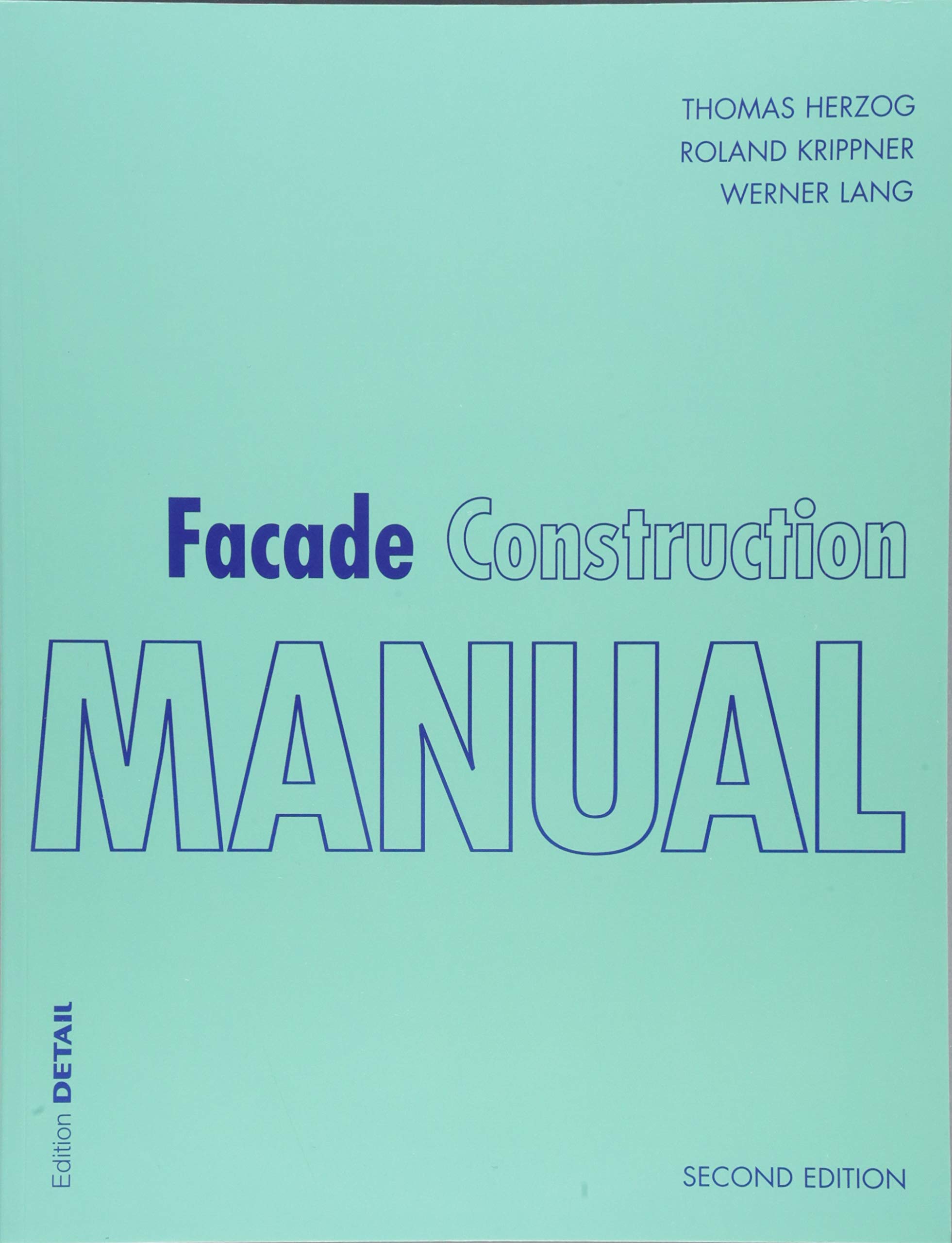 Facade Construction Manual (DETAIL Construction Manuals) 3nd edition (reprint)