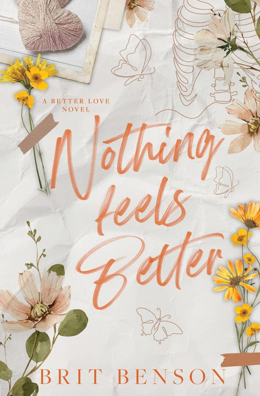Nothing Feels Better: Alternative Cover Edition (Better Love)