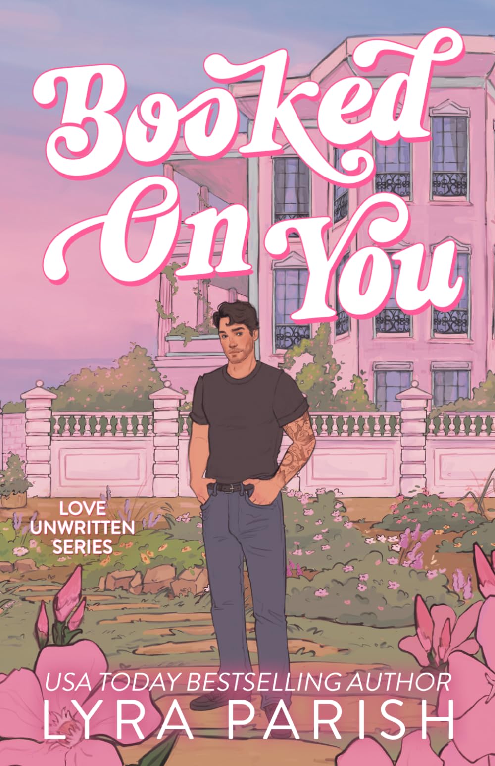 Booked on You: an opposites attract vacation romcom (Love Unwritten Duology)