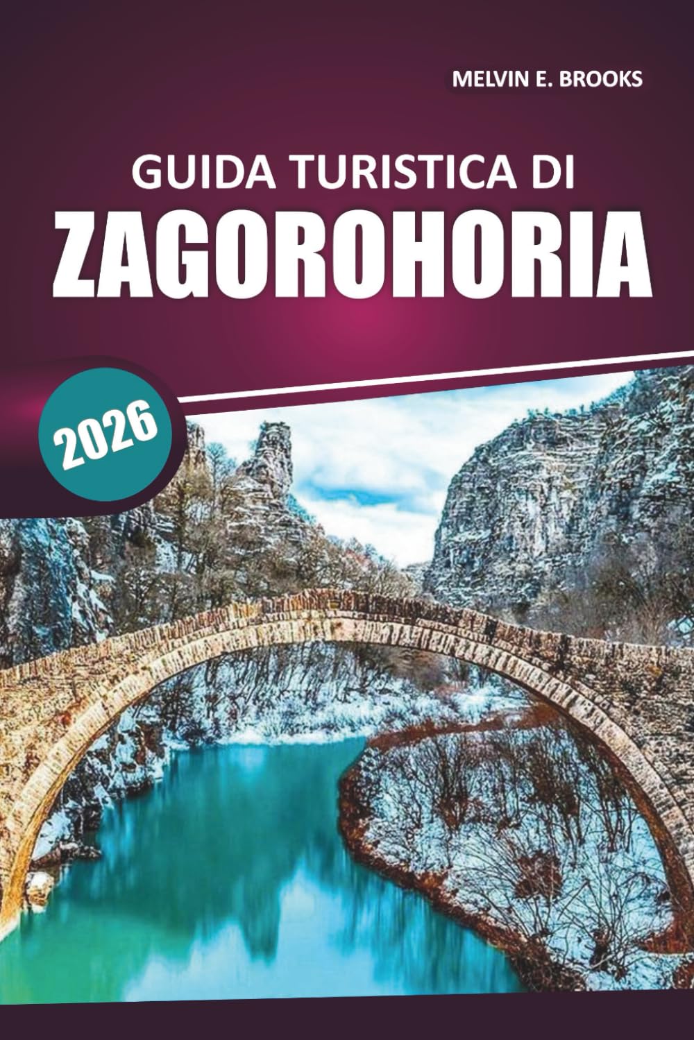 Guida turistica di Zagorohoria 2026: Esplorare villaggi di montagna, sentieri escursionistici, tradizioni locali, attività all'aperto ed esperienze di gite di un giorno nella Grecia nord-occidentale