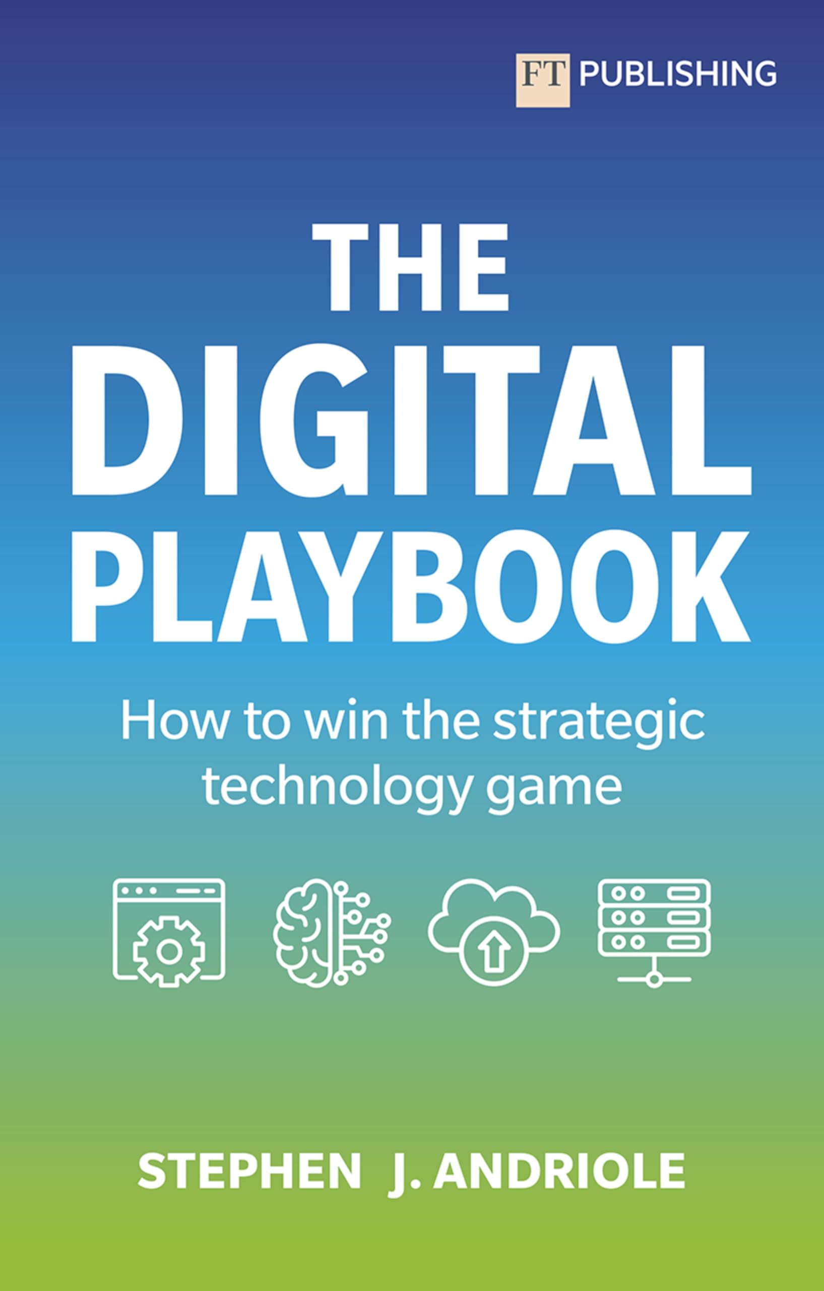 The Digital Playbook How to win the strategic  by Stephen J Andriole PAPERBACK
