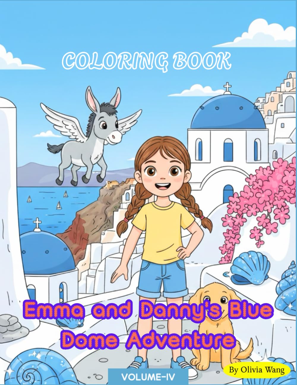 Emma and Danny's Blue Dome Adventure：COLORING BOOK (EMMA’S ADVENTURES)