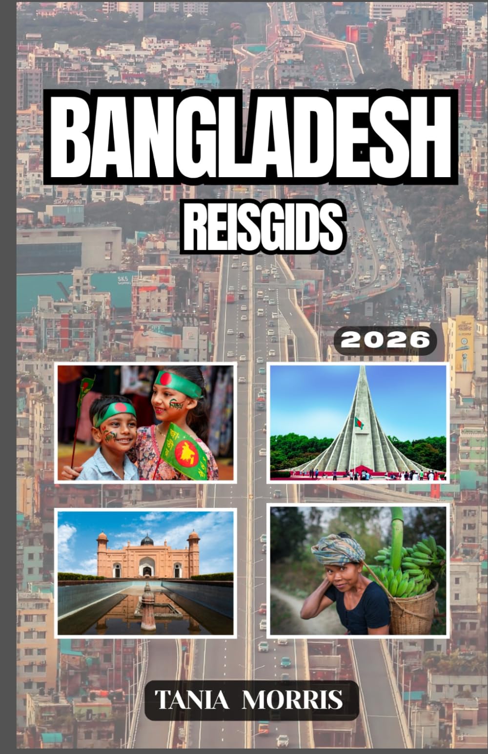 Bangladesh Reisgids 2026: Ontdek Dhaka, Cox's Bazar, de Sundarbans en krijg insider-tips voor een onvergetelijk avontuur in Zuid-Azië.