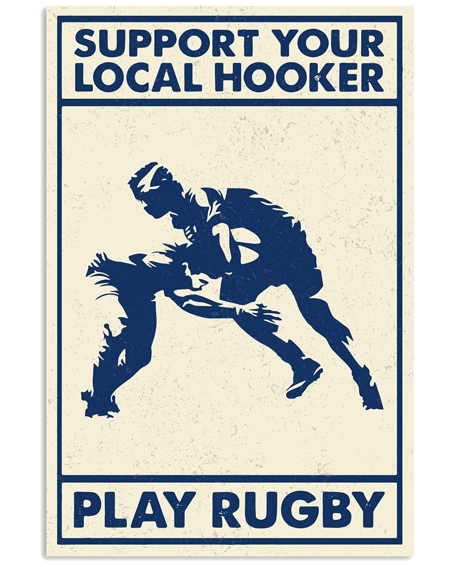 peiyeety Play Rugby Metal Tin Signs Support Your Local Hooker Posters Funny Rugby Print Plaques Home Room Rugby Club Wall Decor 8" x 12"
