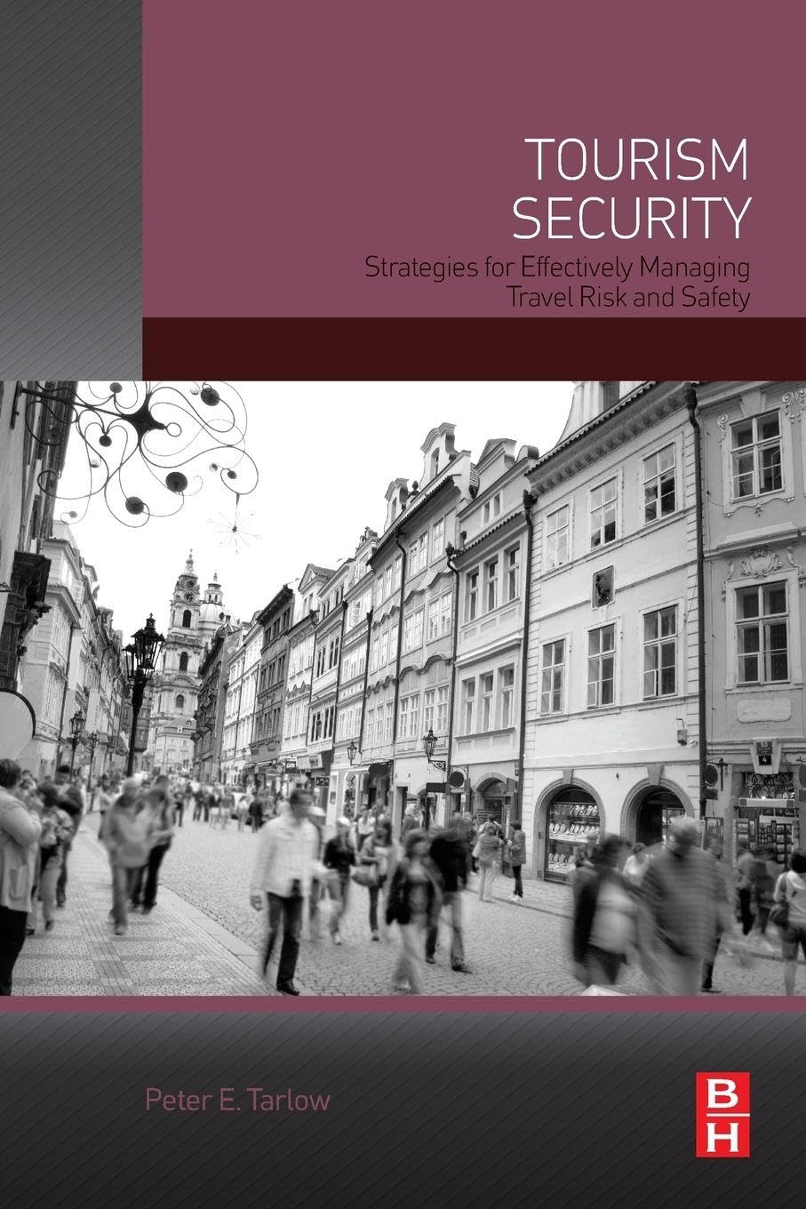 Tourism Security by Peter Tarlow - 9780124115705