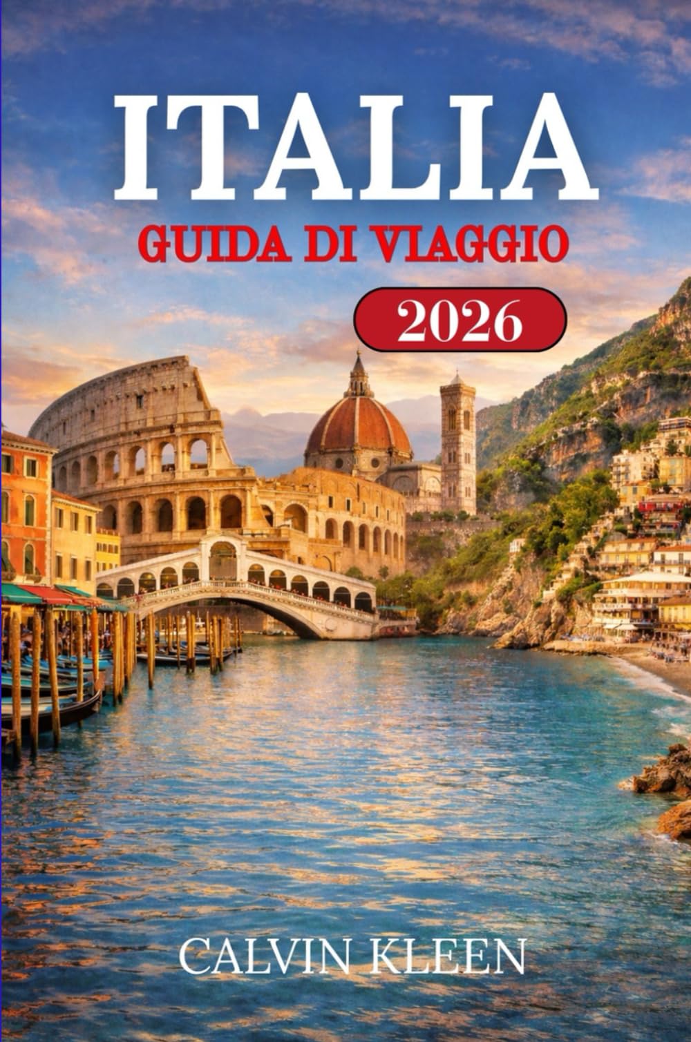 ITALIA GUIDA DI VIAGGIO 2026
