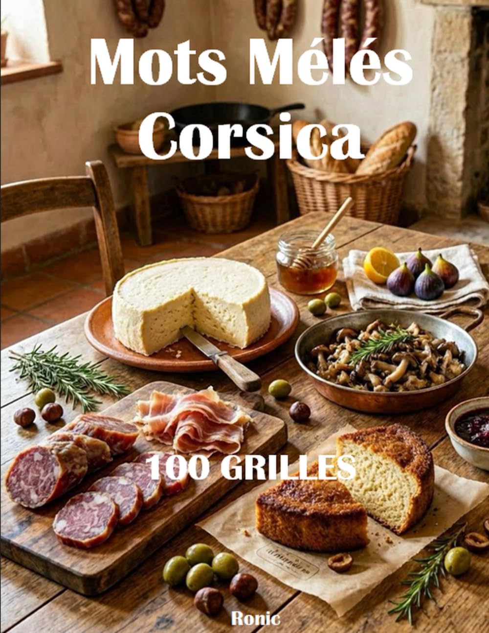 Mots Mêlés Corse - Gastronomie: 100 Grilles Thématiques - 2 par Page - Avec Solutions