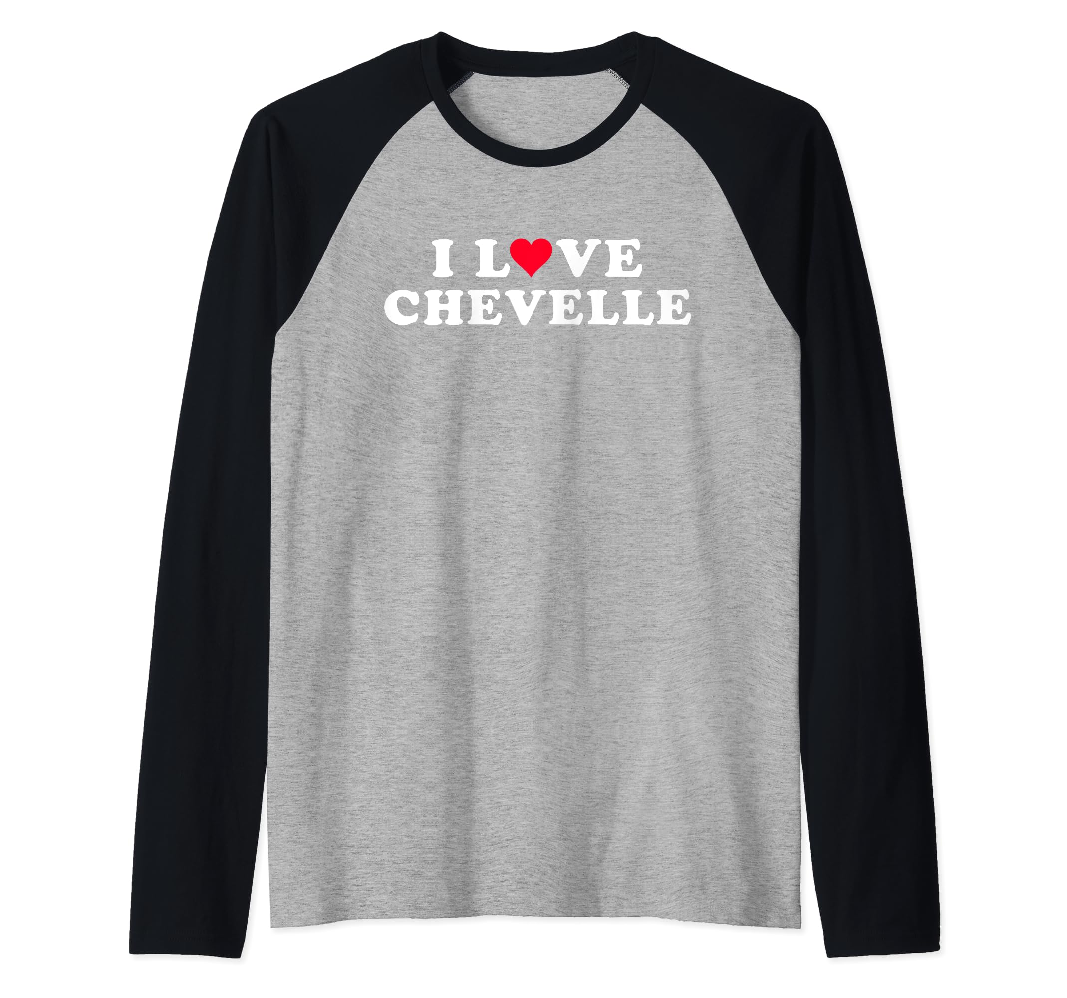 I Love Chevelle Matching Girlfriend Boyfriend Chevelle Name Raglan Baseball Tee