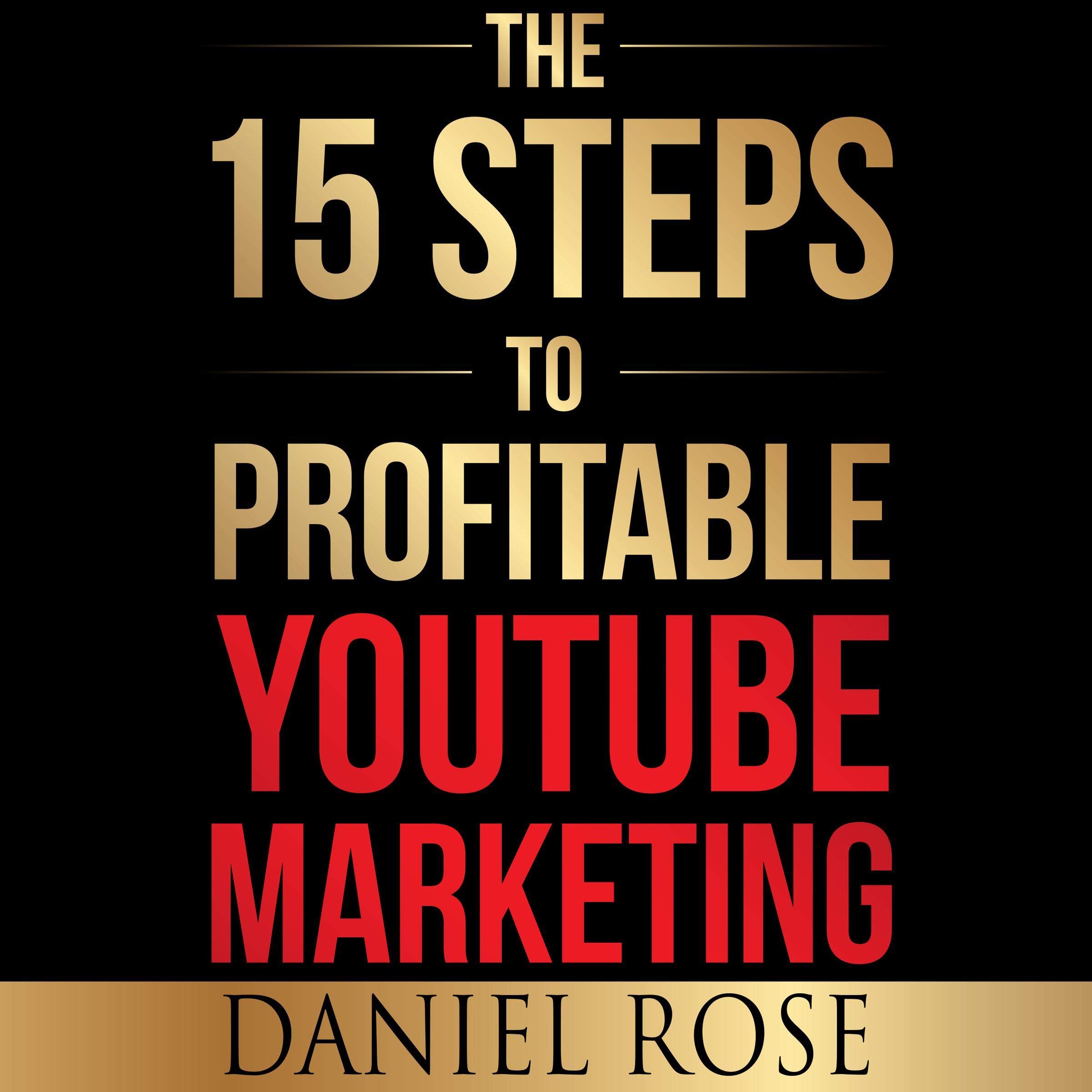 Cover art for The 15 Steps to Profitable YouTube Marketing