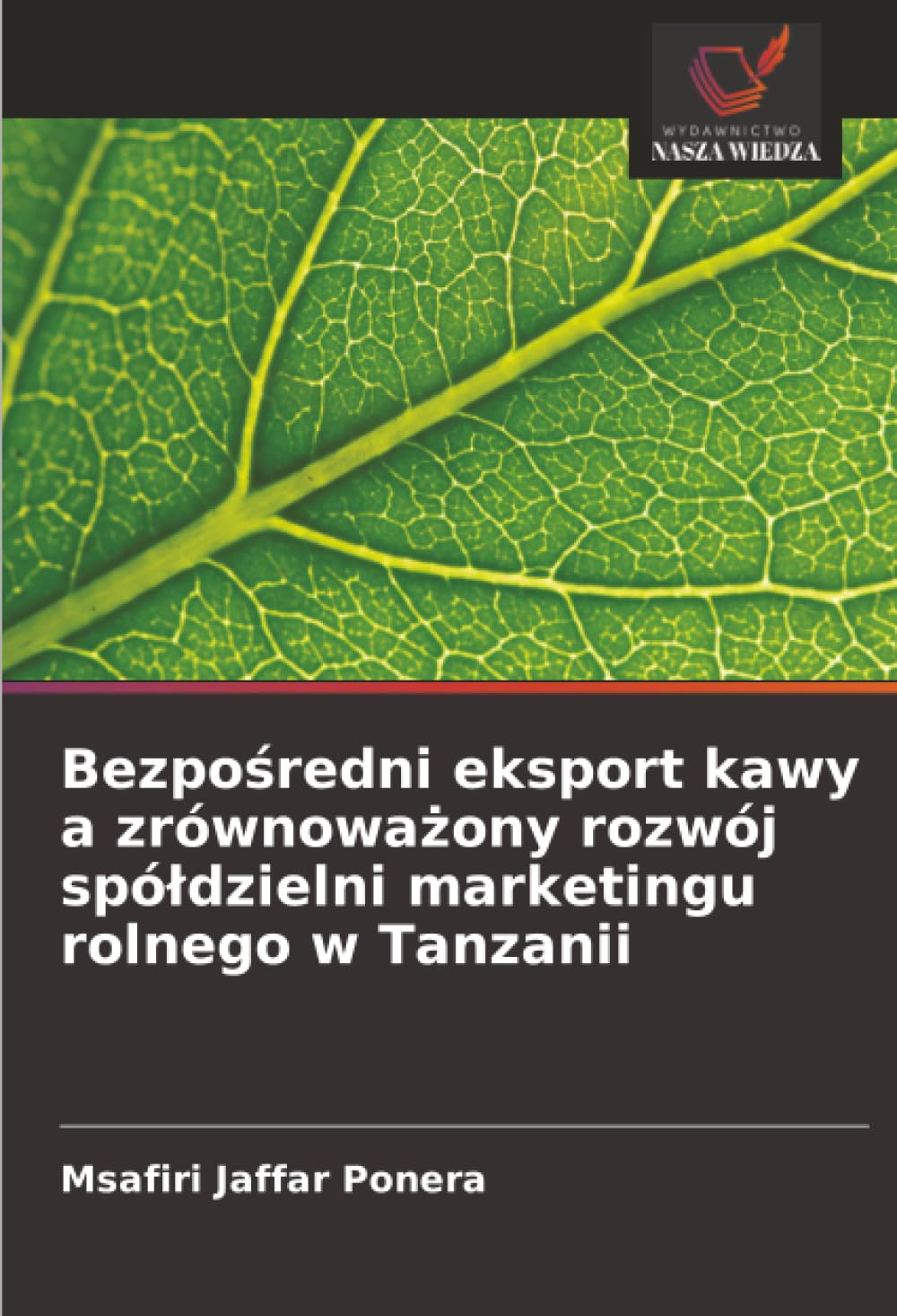 Bezpośredni eksport kawy a zrównoważony rozwój spóldzielni marketingu rolnego w Tanzanii