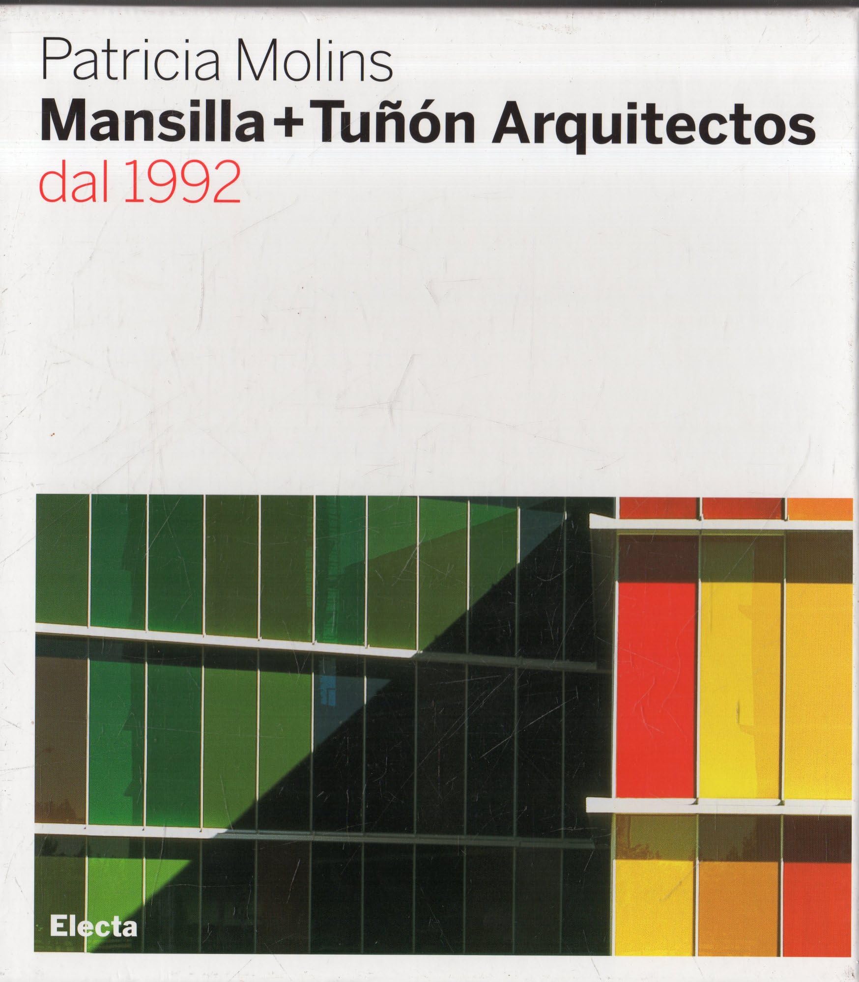 Mansilla + Tunon: 1990-2006 Beau Livre pour Table Basse