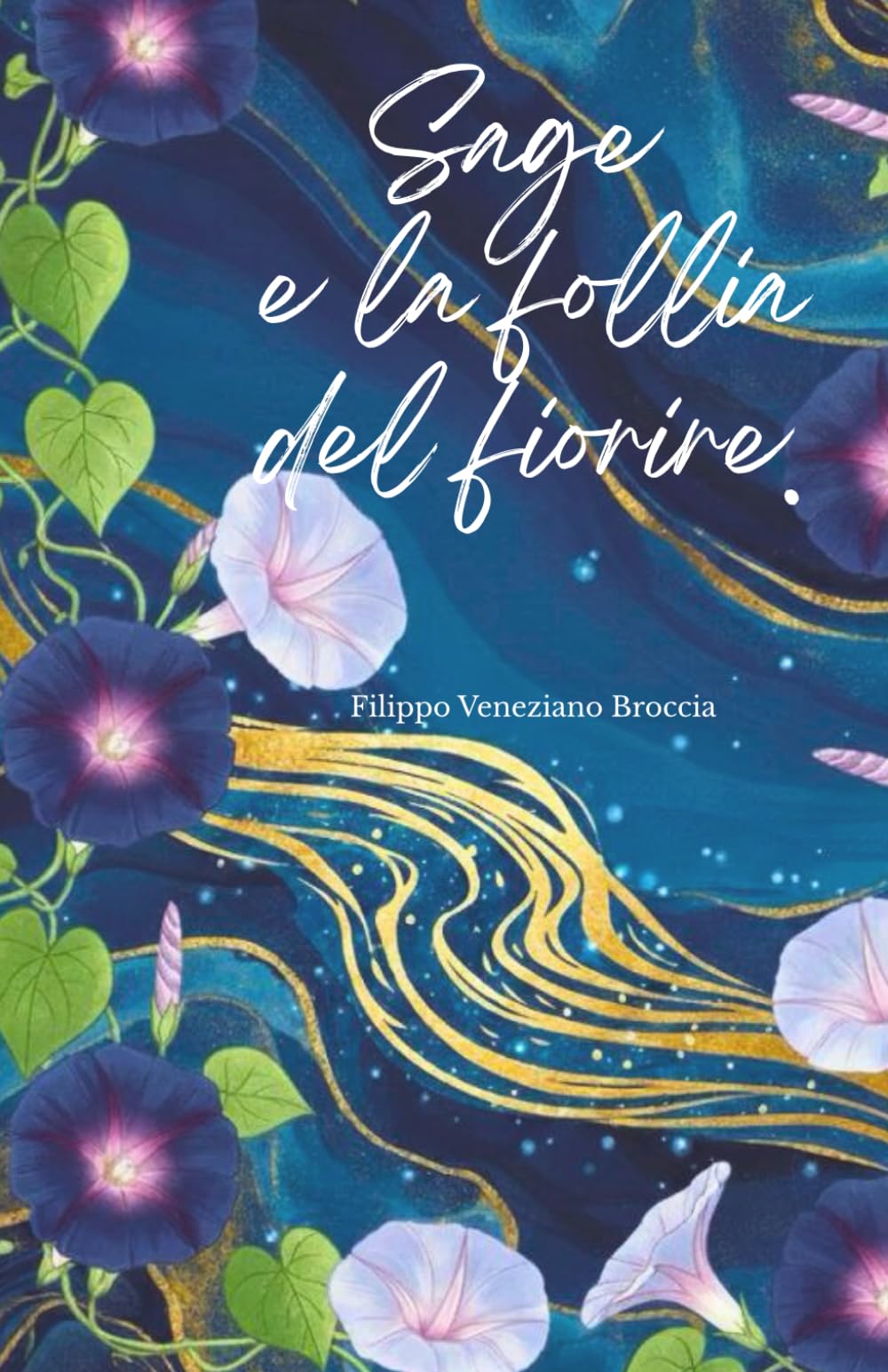 Sage e la follia del fiorire.
