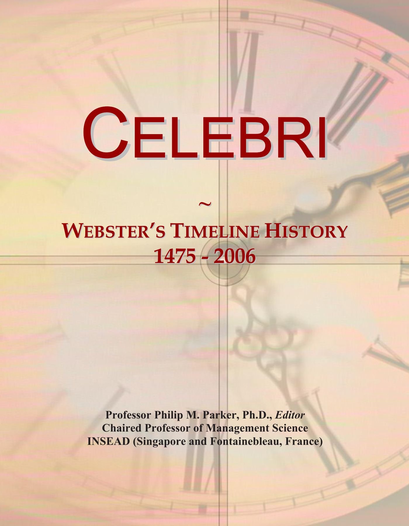 Celebri: Webster's Timeline History, 1475 - 2006