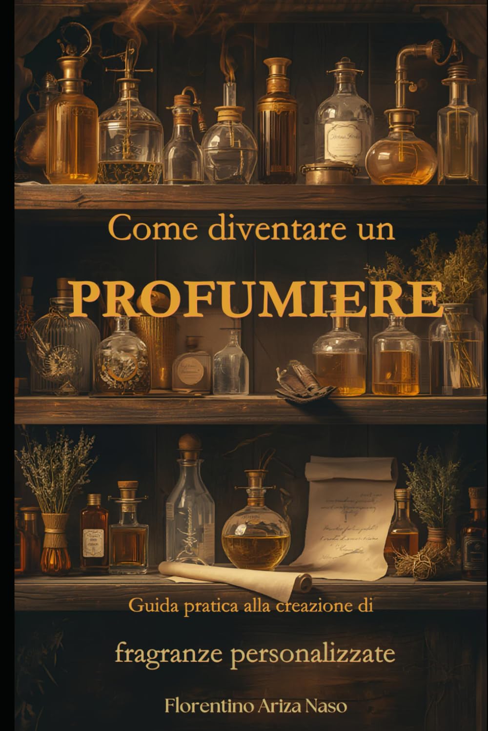 Come diventare un profumiere: Guida pratica alla creazione di fragranze personalizzate