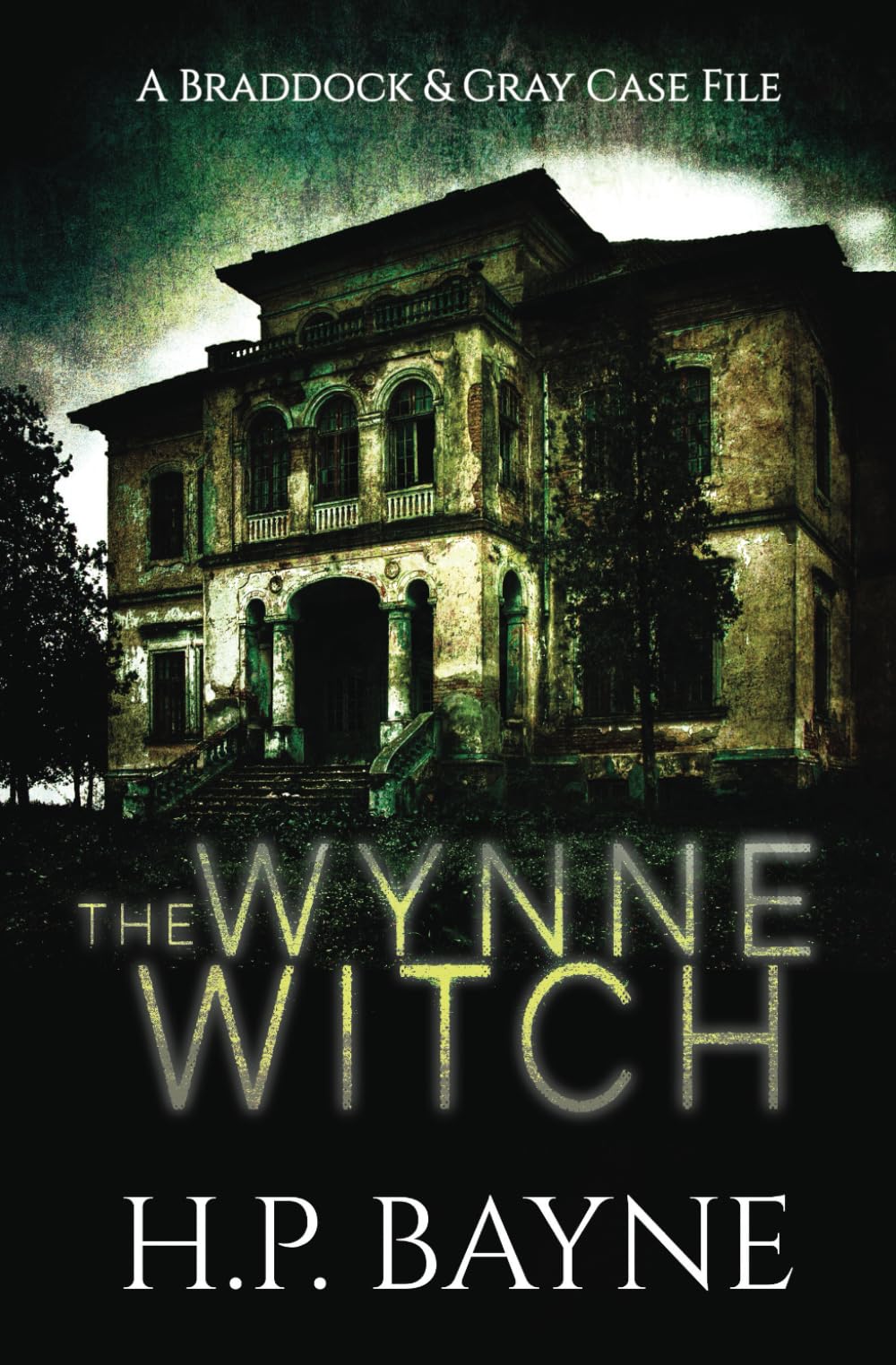 The Wynne Witch (The Braddock & Gray Case Files)