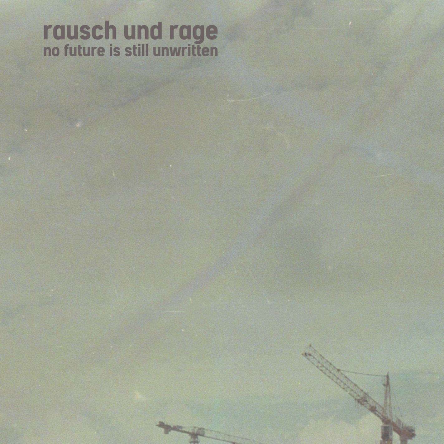 rausch & rage