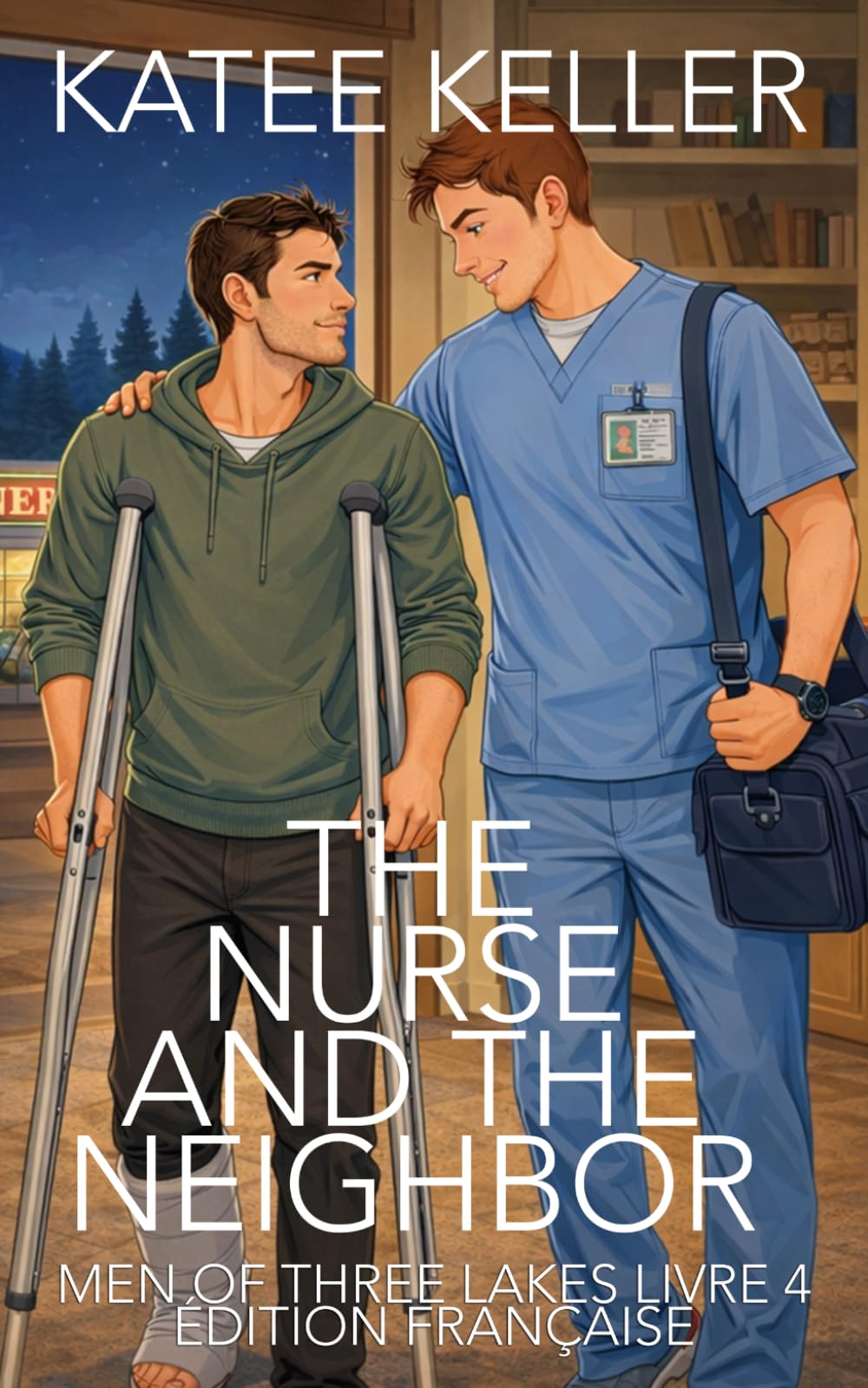 The Nurse and the Neighbor (Men of Three Lakes Édition française)