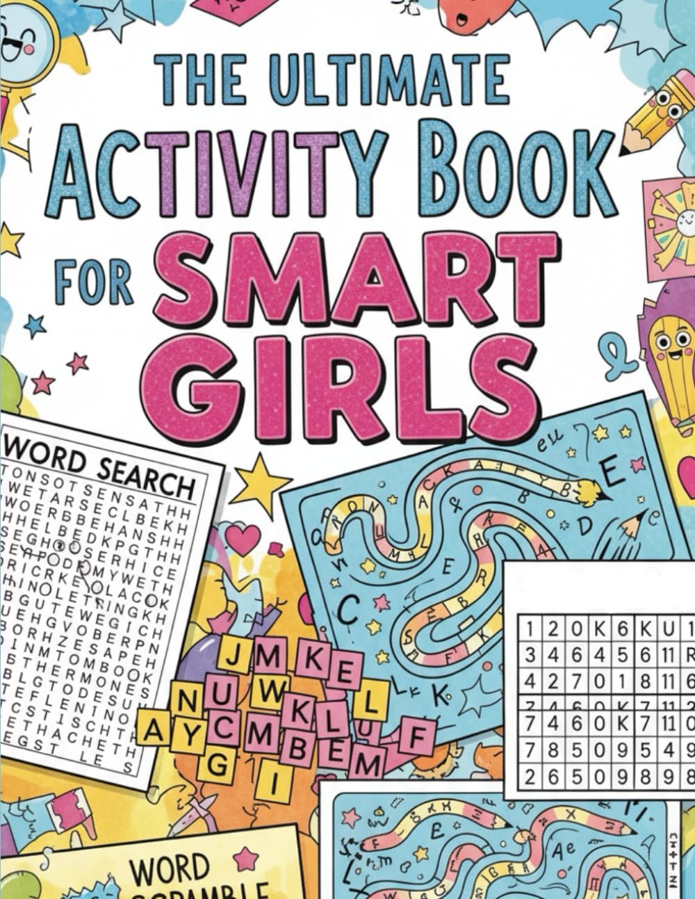 The Ultimate Activity Book for Smart Girls: Mind Games and Logic Puzzle Activities for Girls