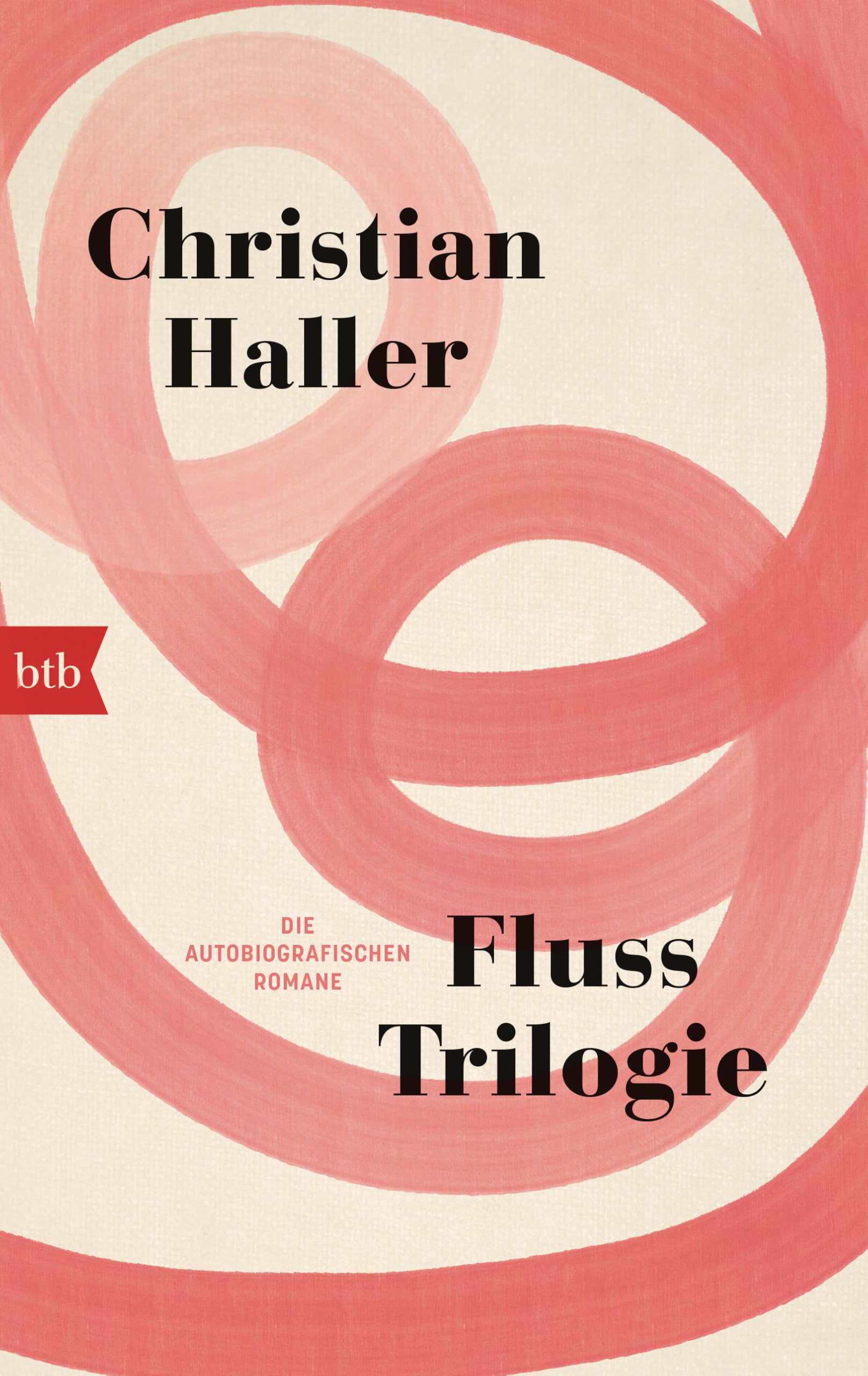 Btb Verlag Fluss-Trilogie: Die Autobiografischen Romane