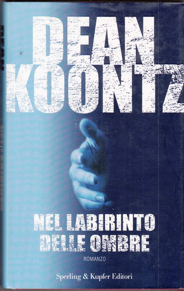 Nel Labirinto Delle Ombre Koontz Dean R De Angelis L Amazon it nel-labirinto-delle-ombre-koontz-dean-r-de-angelis-l-amazon-it