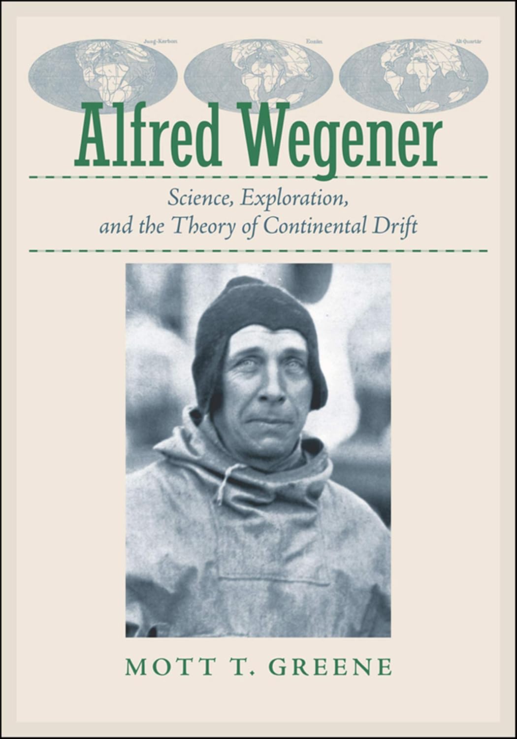 Alfred Wegener: Science, Exploration, and the Theory of Continental Drift      Kindle Edition