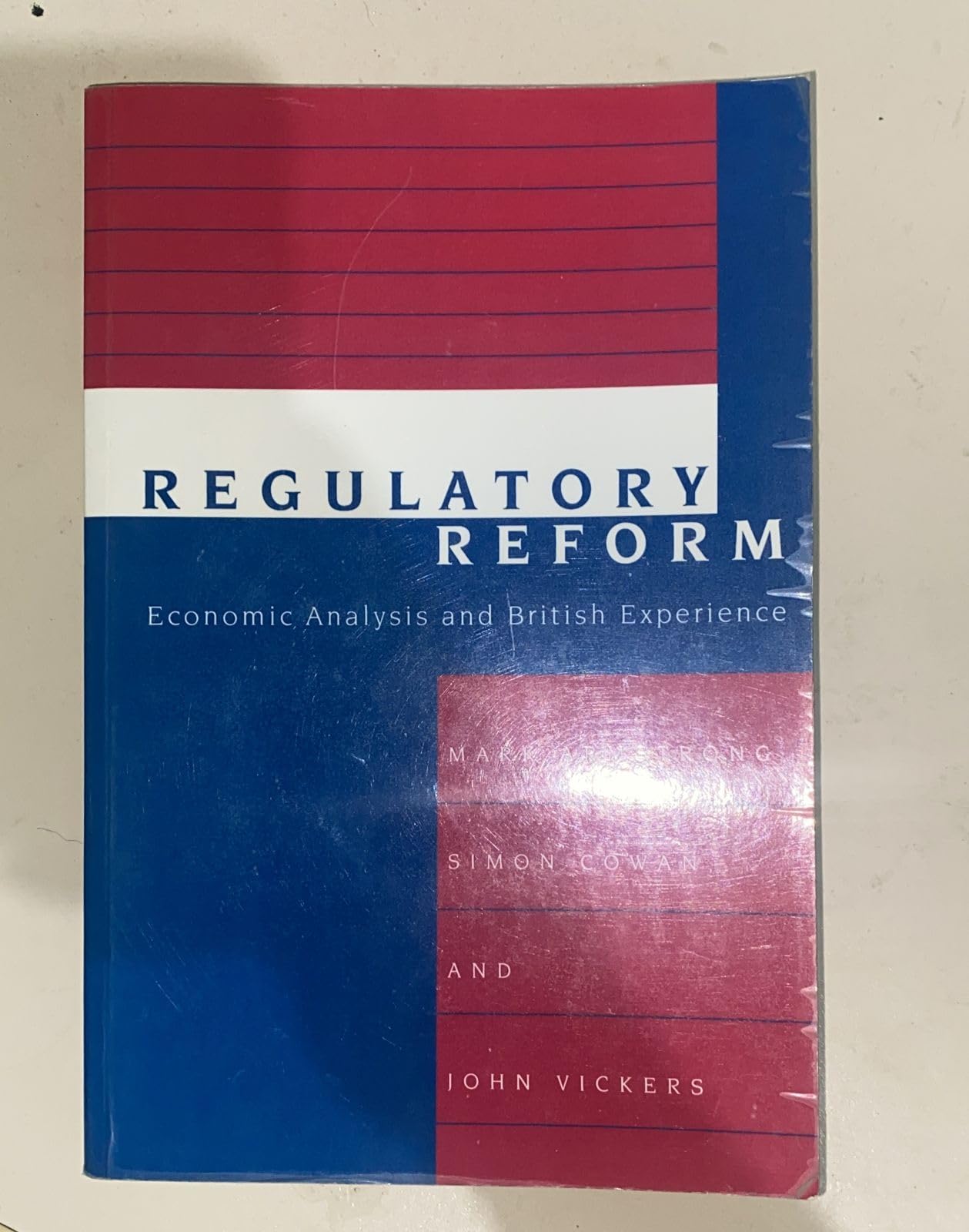 Regulatory Reform: Economic Analysis and British Experience (Regulation of Economic Activity)