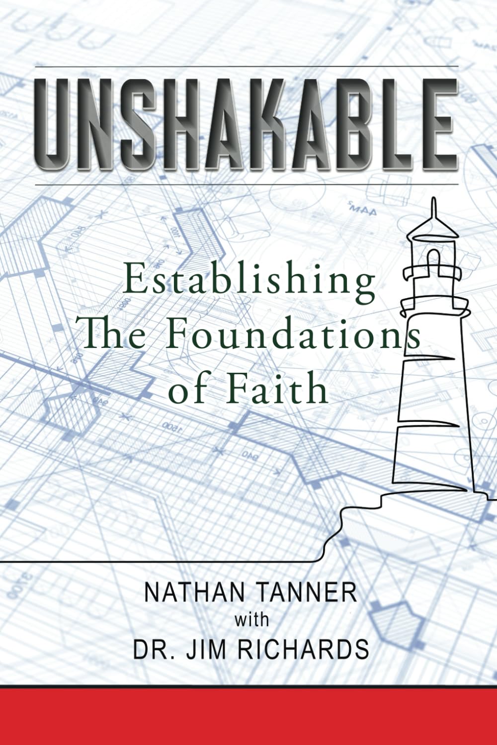 Unshakable: Establishing the Foundations of Faith
