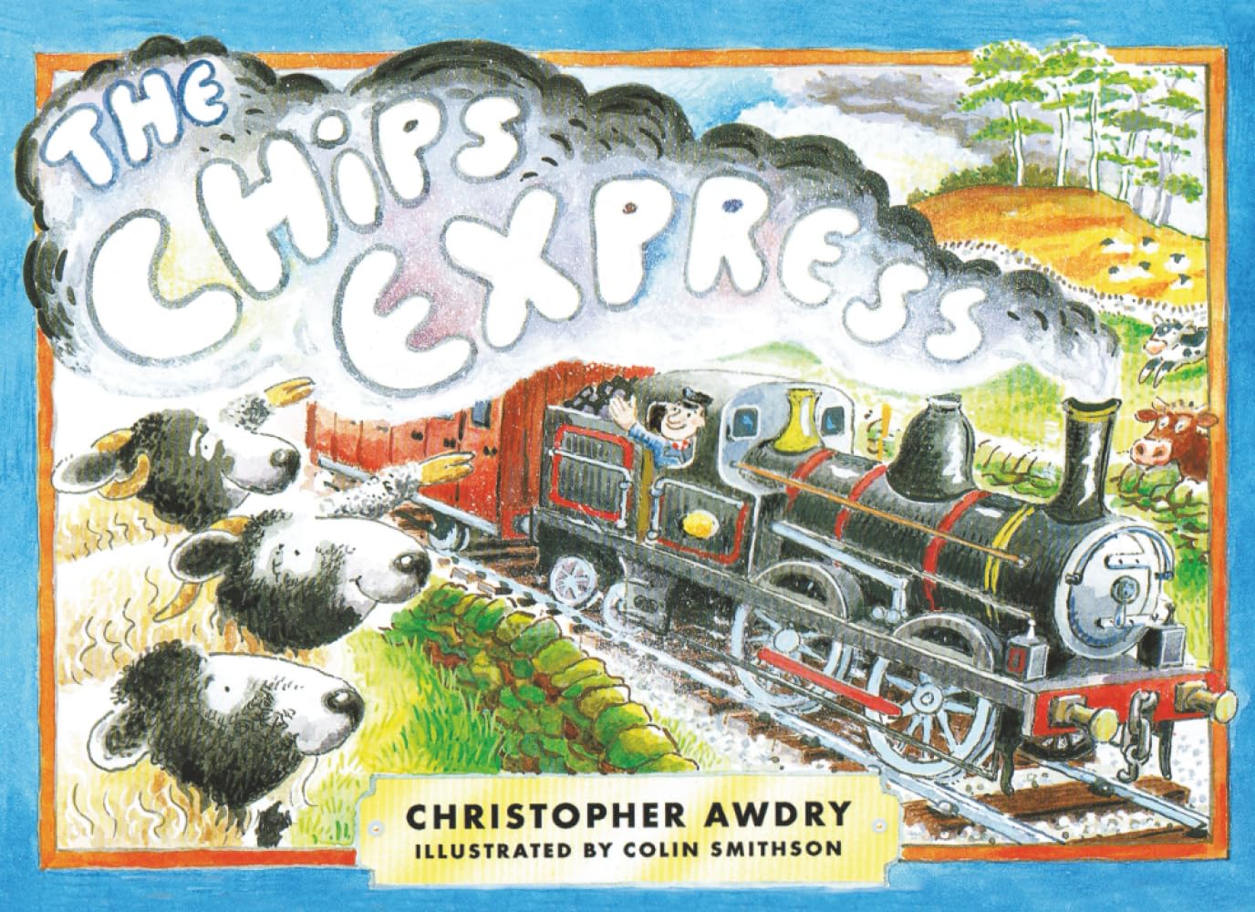 The Chips Express (The Wensleydale Railway Series)