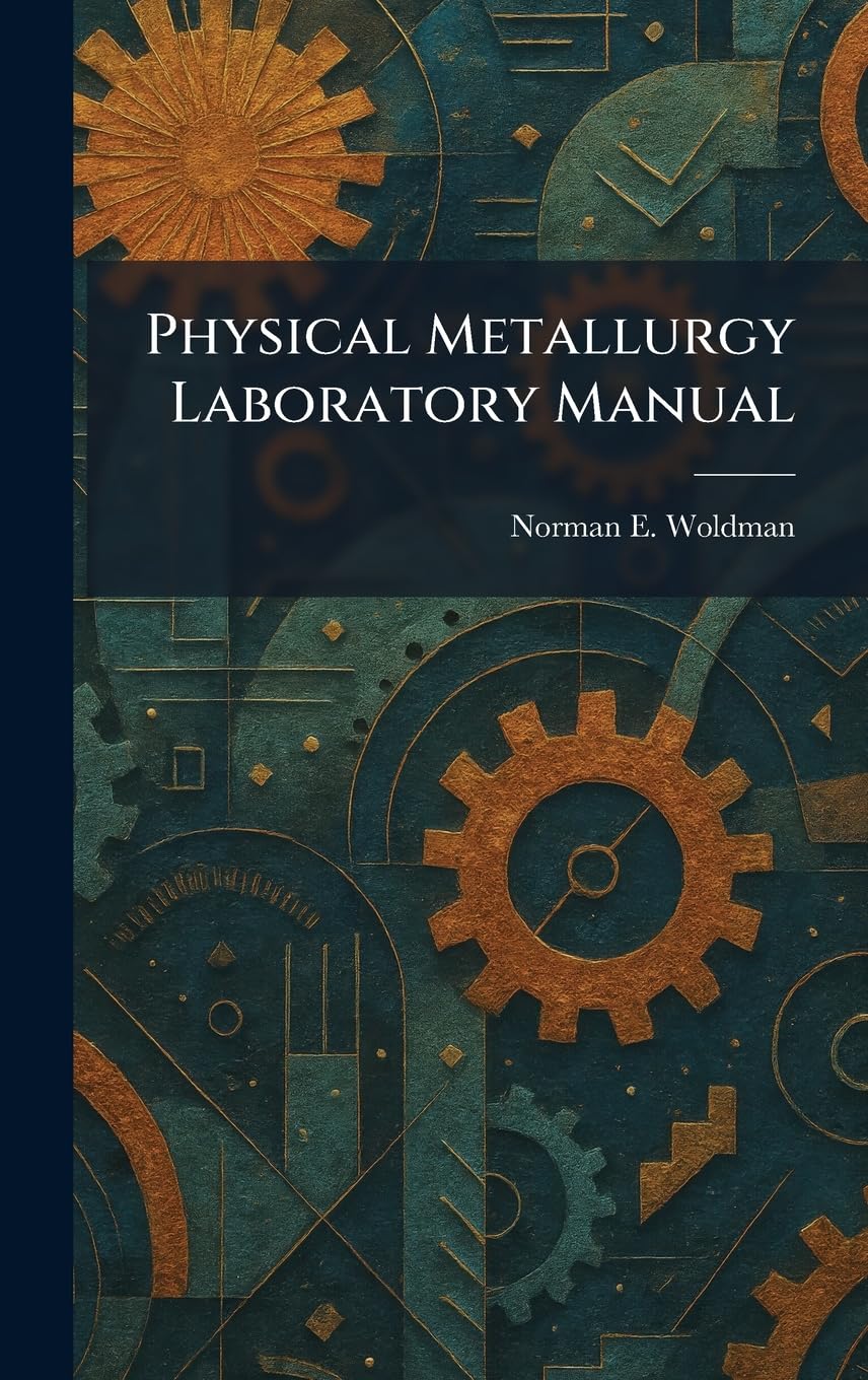 Physical Metallurgy Laboratory Manual