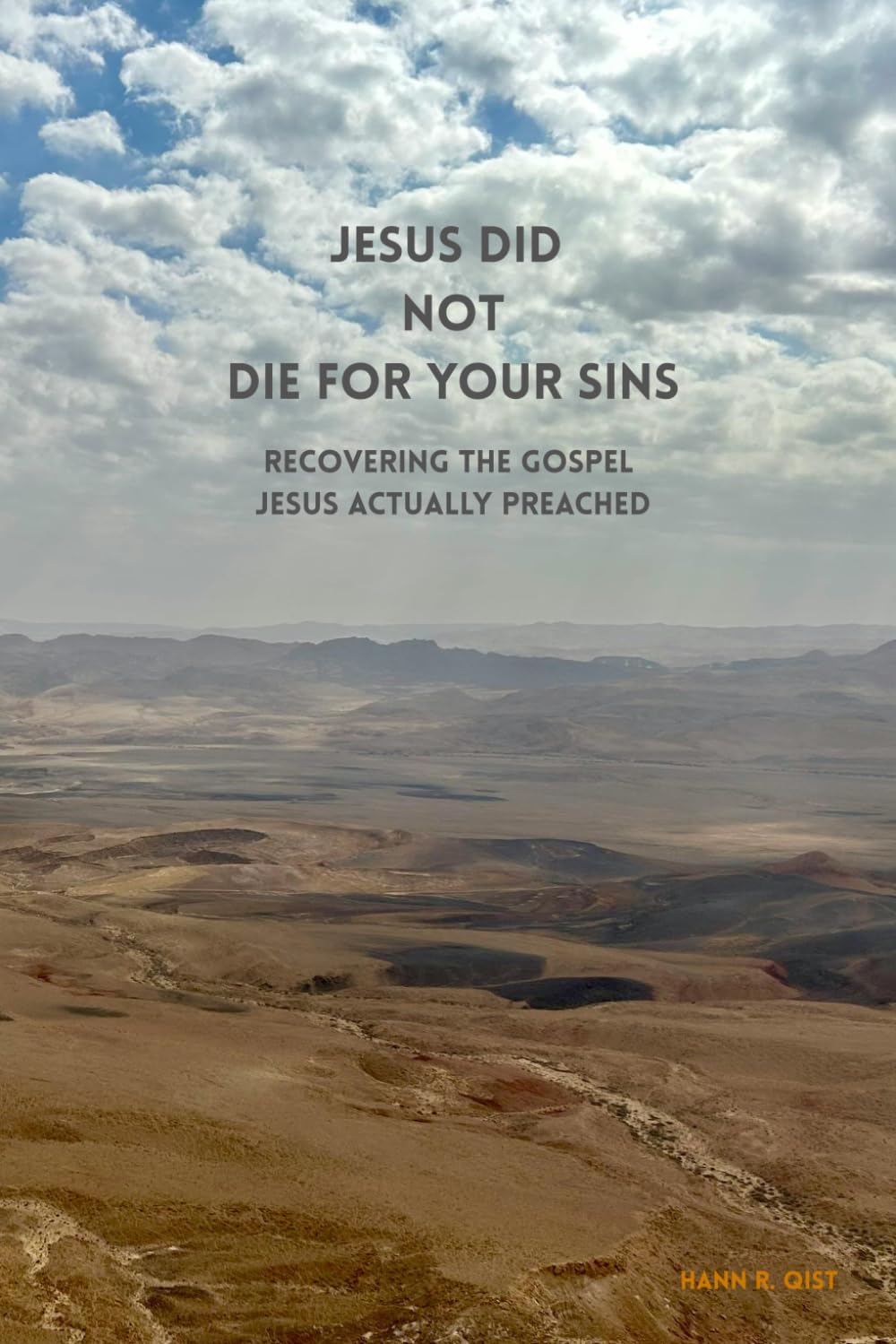 Jesus Did Not Die for Your Sins: Recovering the Gospel Jesus Actually Preached (The Christian Anarchist)